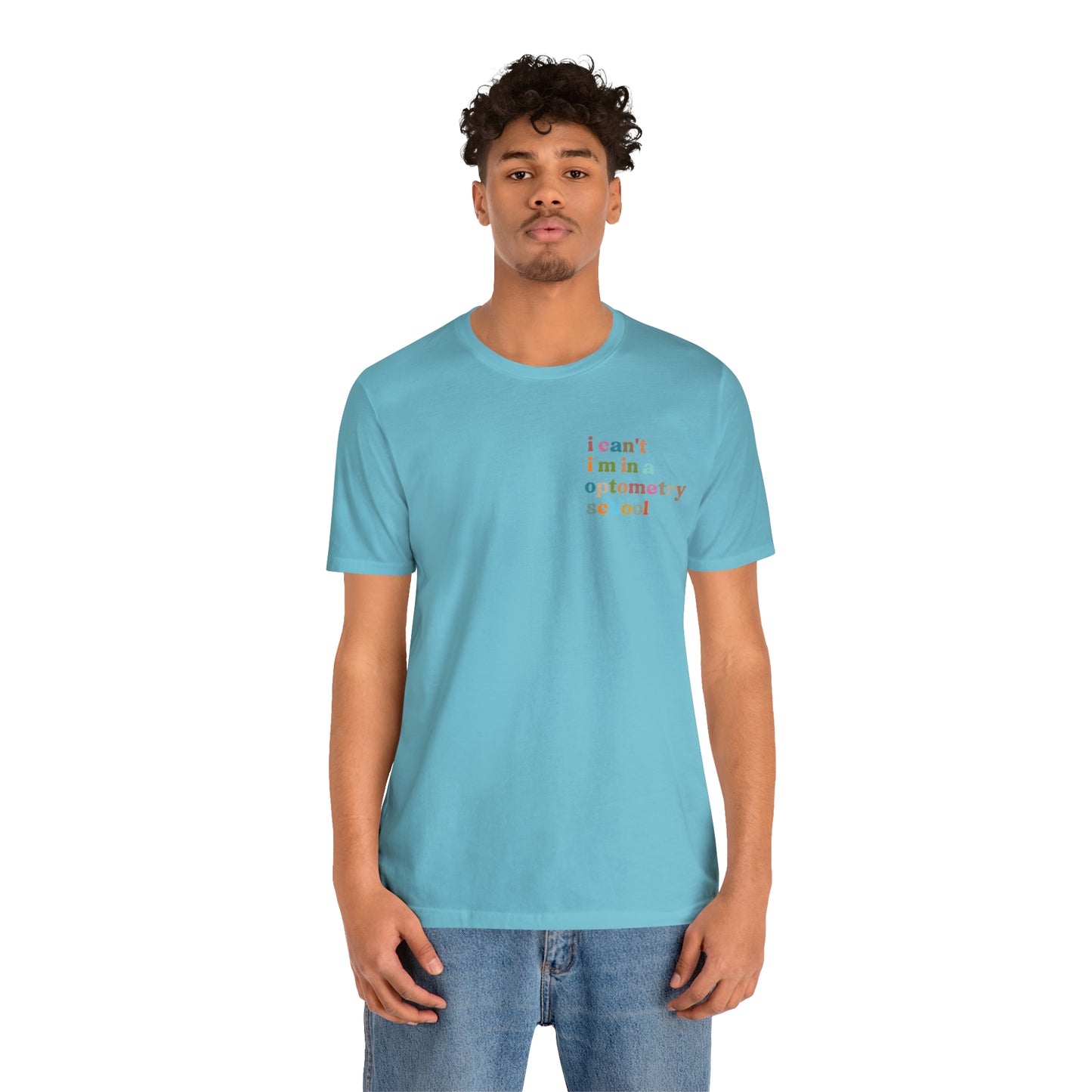 Eyecare Shirt, I Can't I'm In A Optometry School Shirt, Shirt for Optometry, Eyes Specialist Shirt, Eye Care Specialist, T462