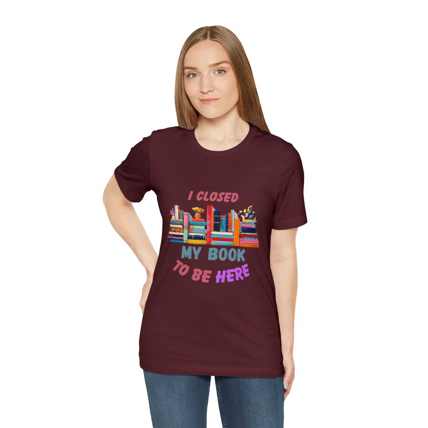 I closed my book to be here shirt, books and coffee shirt, T156