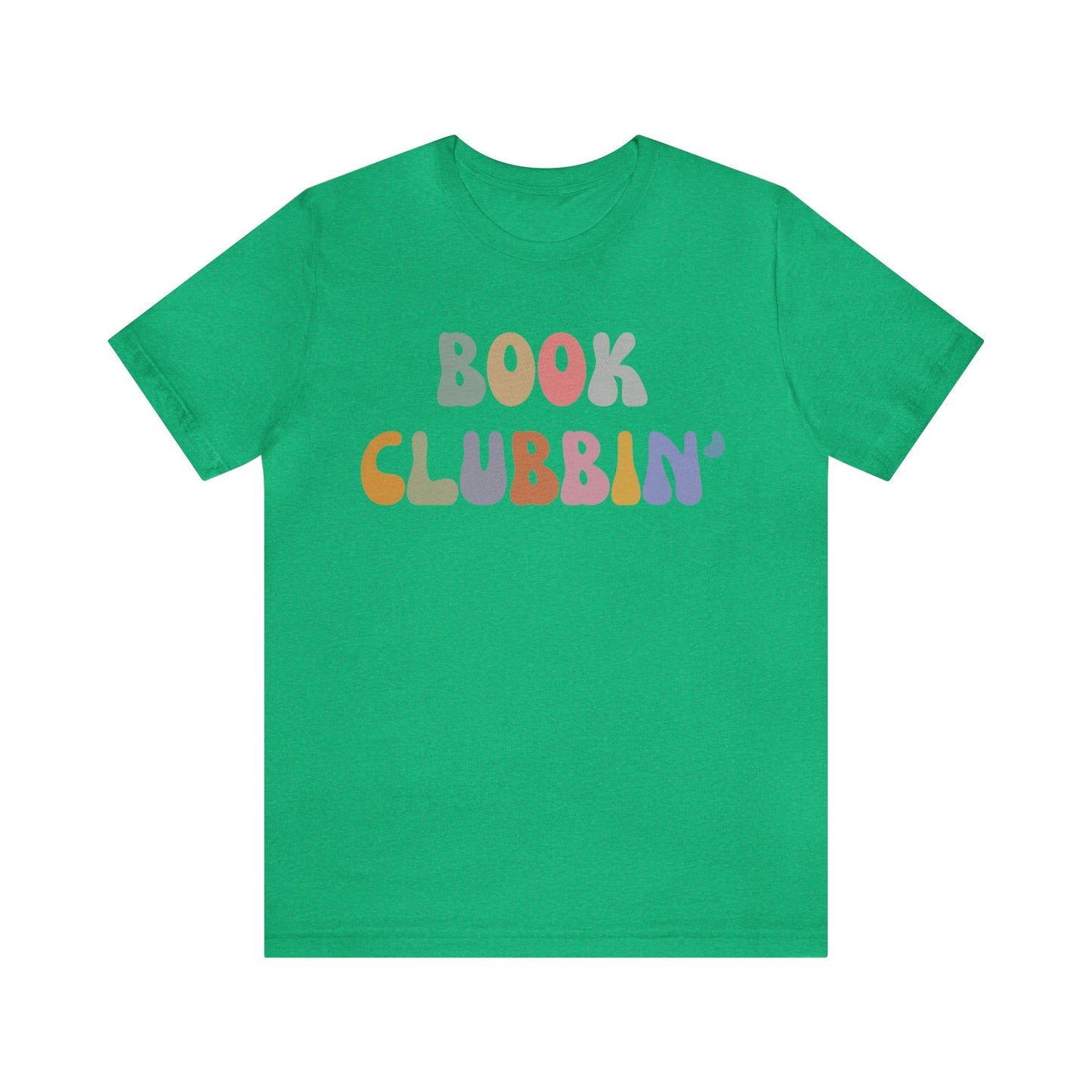 Book Clubbin' Shirt, Librarian Shirt for Bibliophile, Shirt for Teacher, Book Lovers Club Shirt, Book Nerd Shirt, Bookworm Gift, T1171