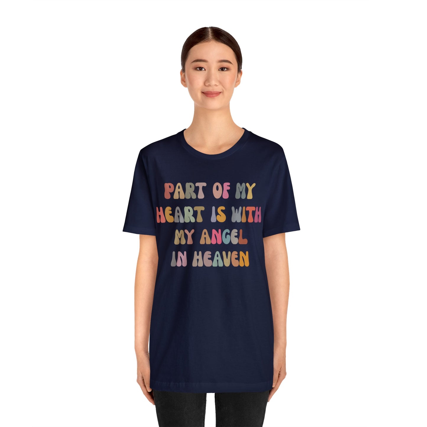 Part Of My Heart Is With My Angel In Heaven Shirt,Inspirational Shirt, Mom Shirt, Happy Life, Positive Shirt, Motivational Shirt, T1297