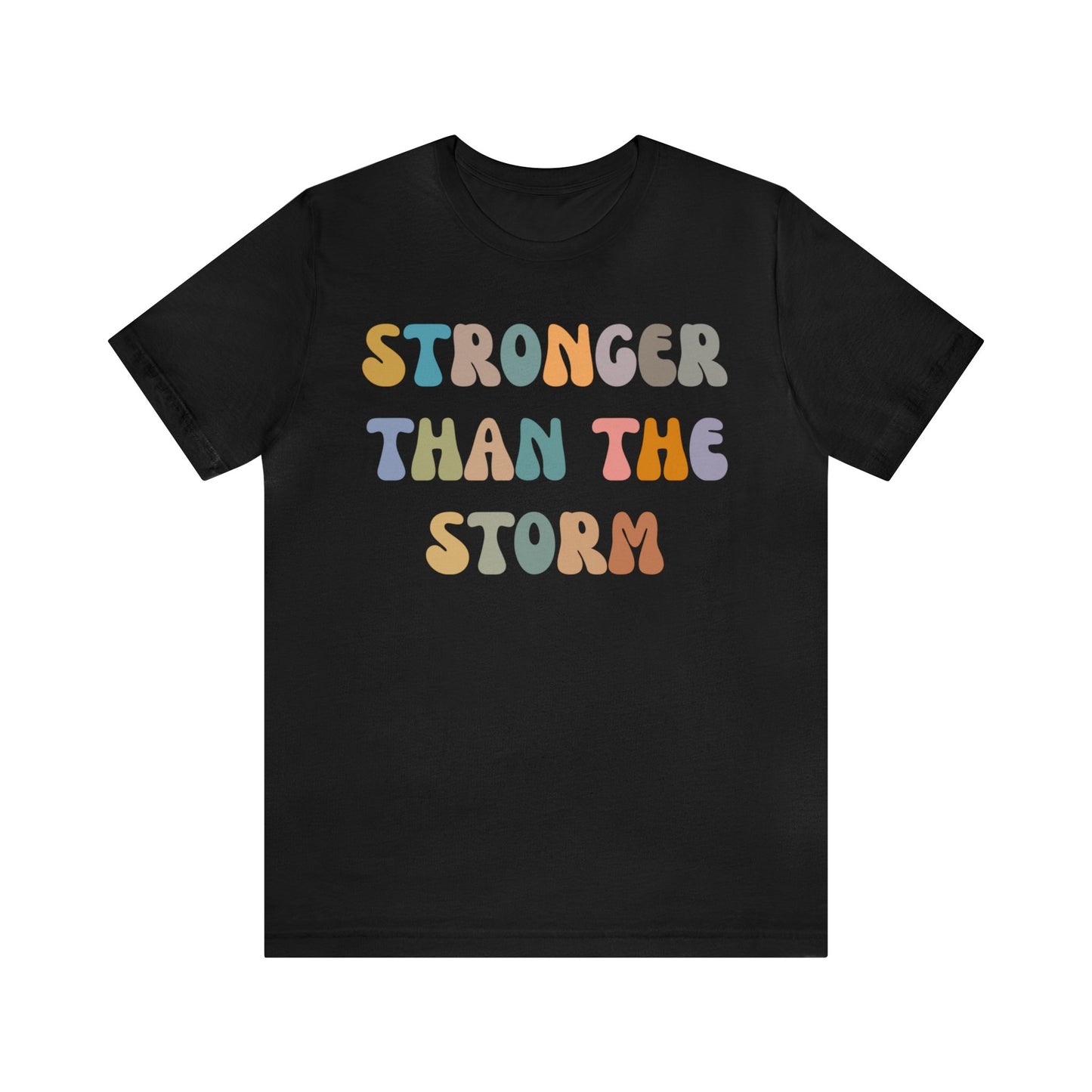 Stronger Than The Storm Shirt, Godly Woman Shirt, Religious Women Shirt, Shirt for Women, Christian Shirt for Mom, Jesus Lover Shirt, T1227