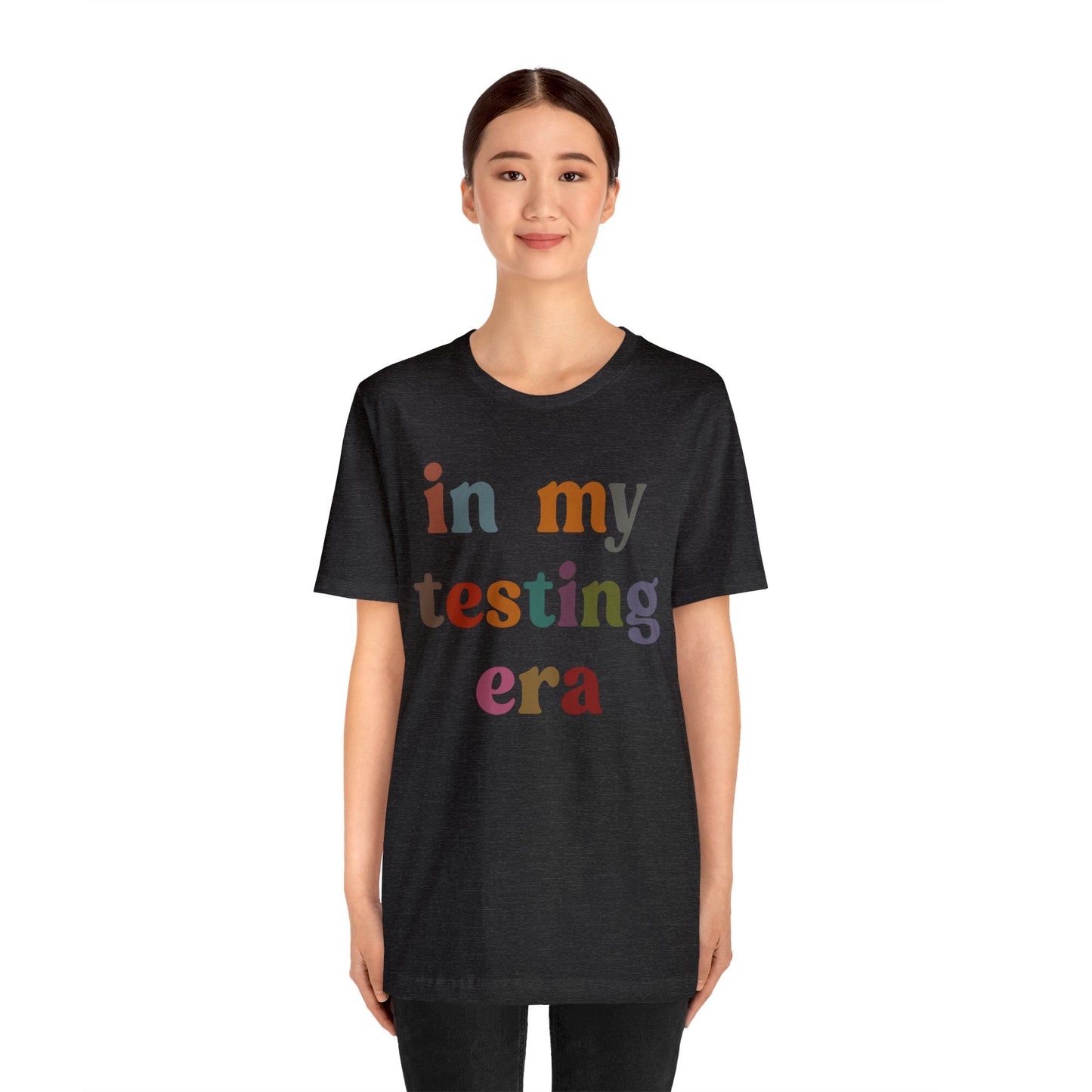 In My Testing Era Shirt, Exam Day Shirt, Funny Teacher Shirt, Teacher Appreciation Gift, Gift for Best Teachers, Teacher shirt, T1304