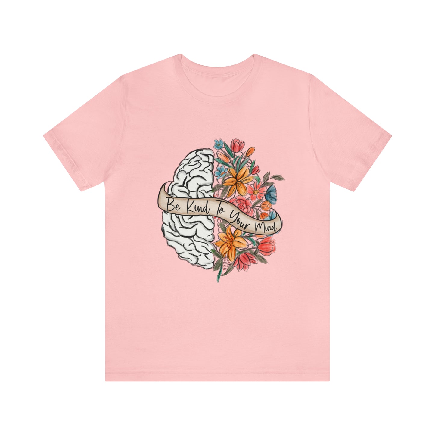 Be Kind To Your Mind Shirt, Kindness Shirt, Mental Health Awareness Shirt, Mental Health Shirt, Inspirational Shirt, T632