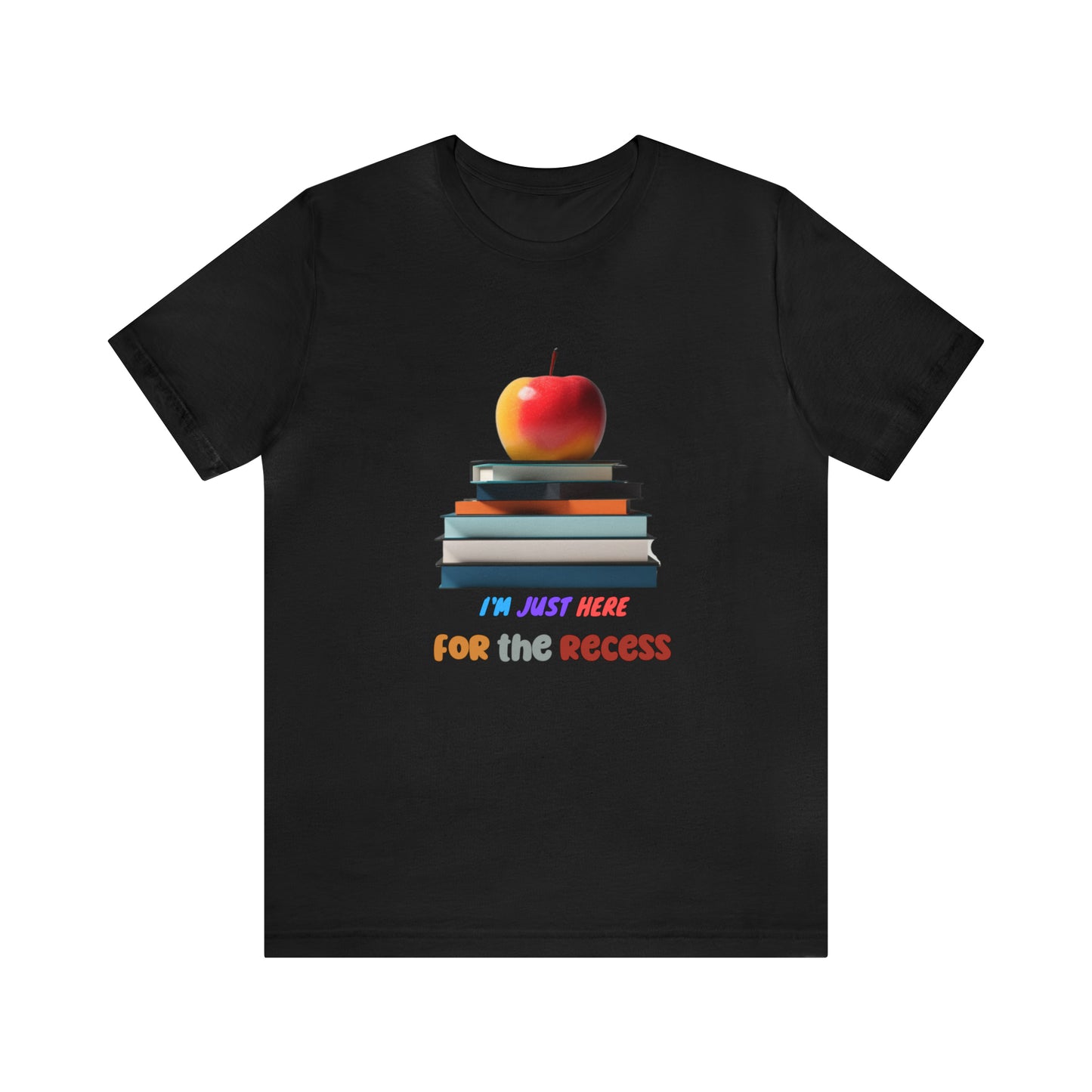 Back to school shirt funny for student, I am just here for the recess, T151