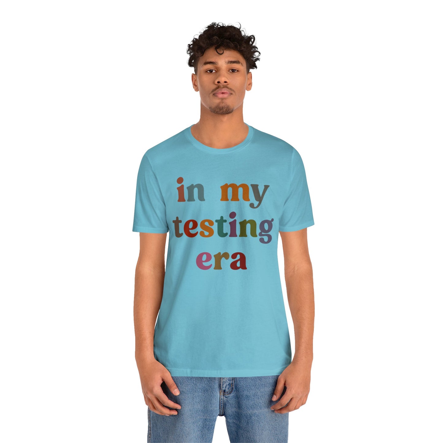 In My Testing Era Shirt, Exam Day Shirt, Funny Teacher Shirt, Teacher Appreciation Gift, Gift for Best Teachers, Teacher shirt, T1304