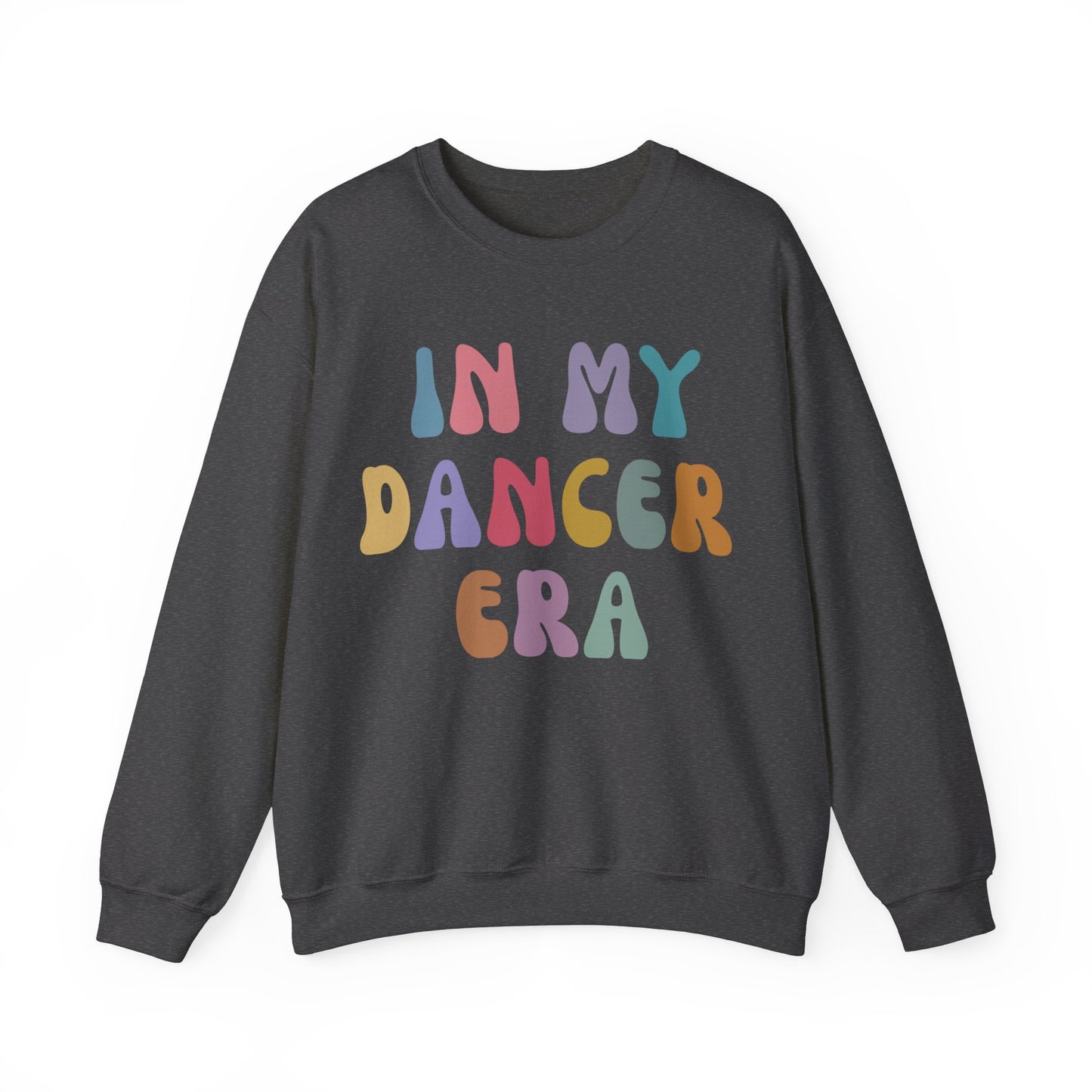 In My Dancer Era Sweatshirt, Gift for Dance Instructor, Dancing Master Sweatshirt, Dance Day Sweatshirt for Dancer, S1121