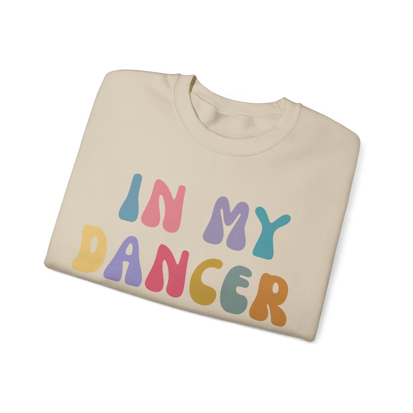 In My Dancer Era Sweatshirt, Gift for Dance Instructor, Dancing Master Sweatshirt, Dance Day Sweatshirt for Dancer, S1121