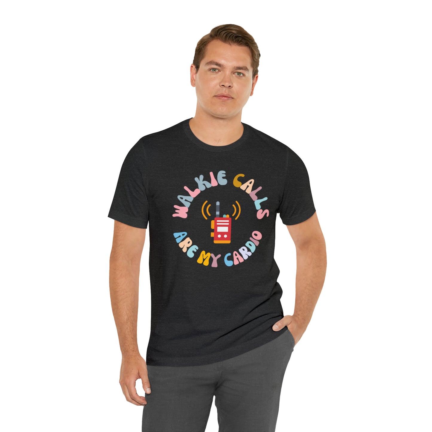 Special Education Teacher Shirt, School Psychologist Shirt, Walkie Calls Are My Cardio Shirt, T242