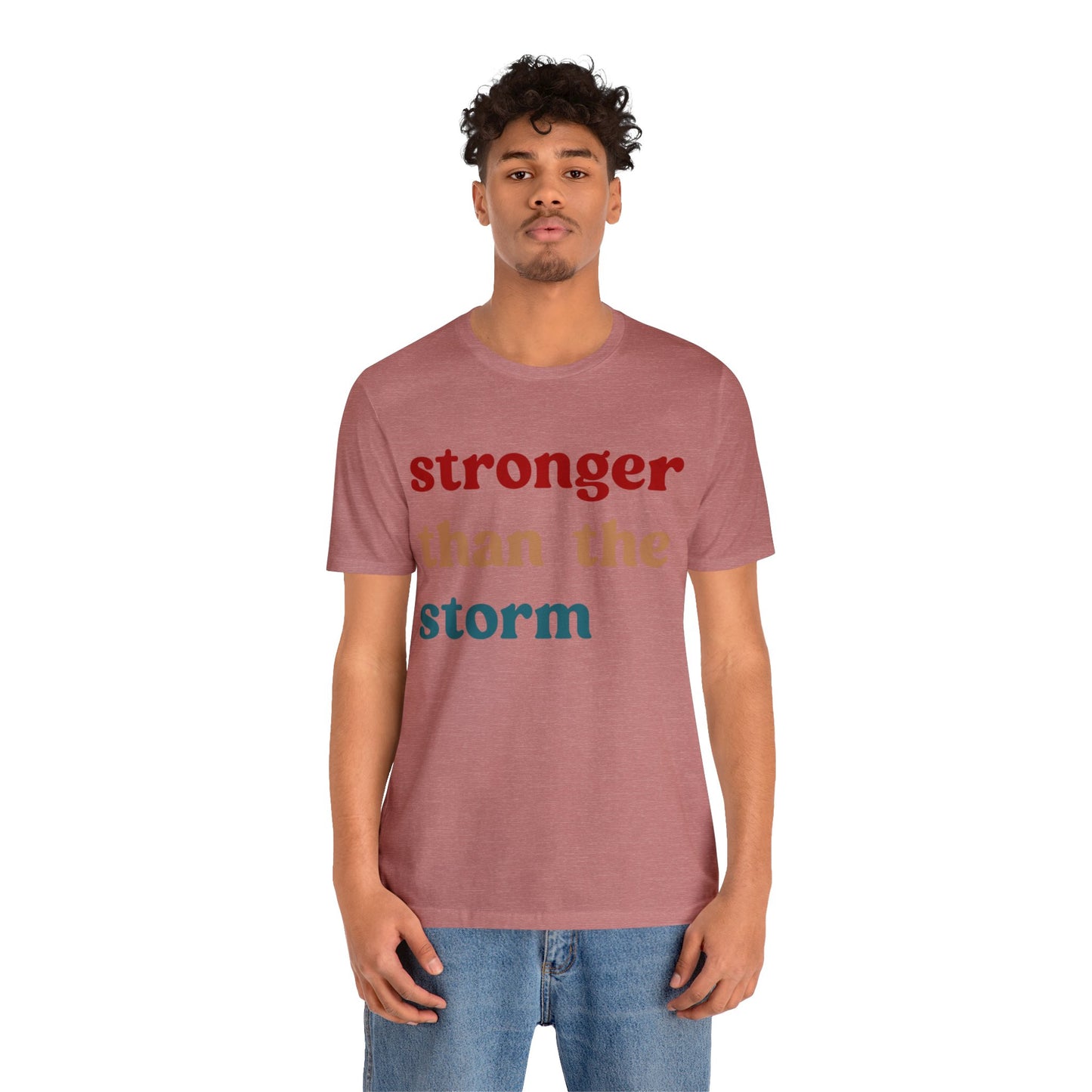 Stronger Than The Storm Shirt, Godly Woman Shirt, Religious Women Shirt, Shirt for Women, Christian Shirt for Mom, Jesus Lover Shirt, T1225