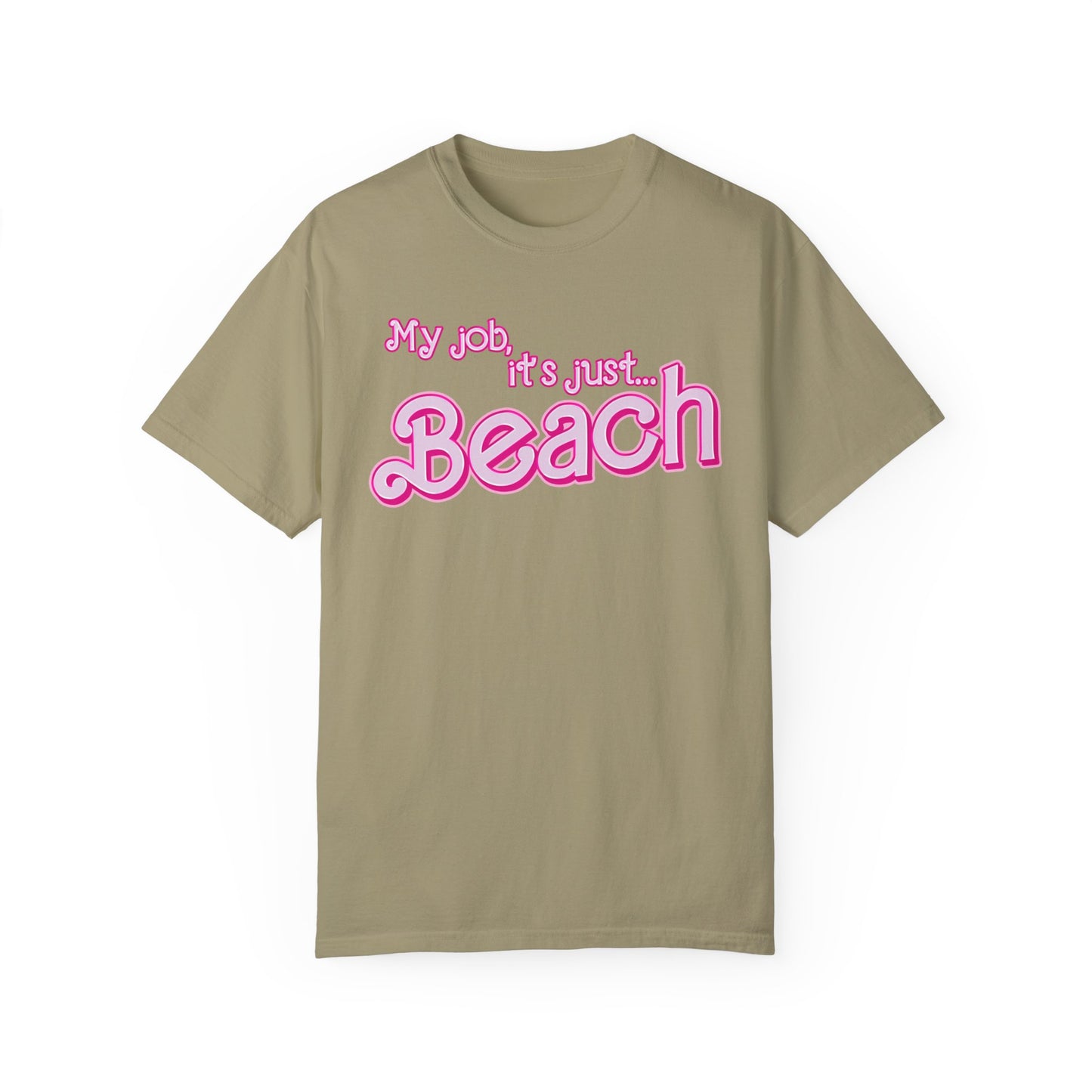 My Job Is Beach Shirt Tee , Beach Shirt Actually, My Job It Is Just Beach Shirt, Hot Pink Lady Shirt, Funny Gift For Beach Tee, CC805