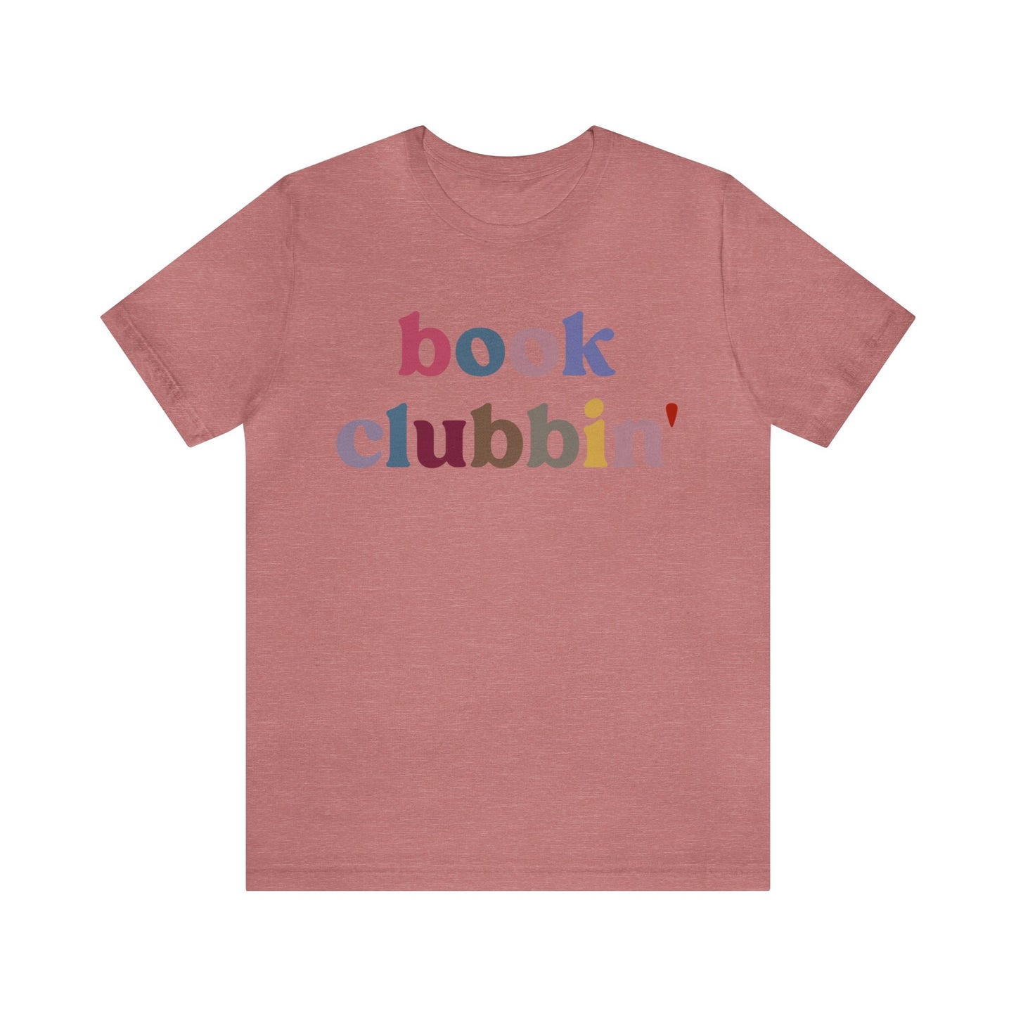 Book Clubbin' Shirt, Librarian Shirt for Bibliophile, Shirt for Teacher, Book Lovers Club Shirt, Book Nerd Shirt, Bookworm Gift, T1172