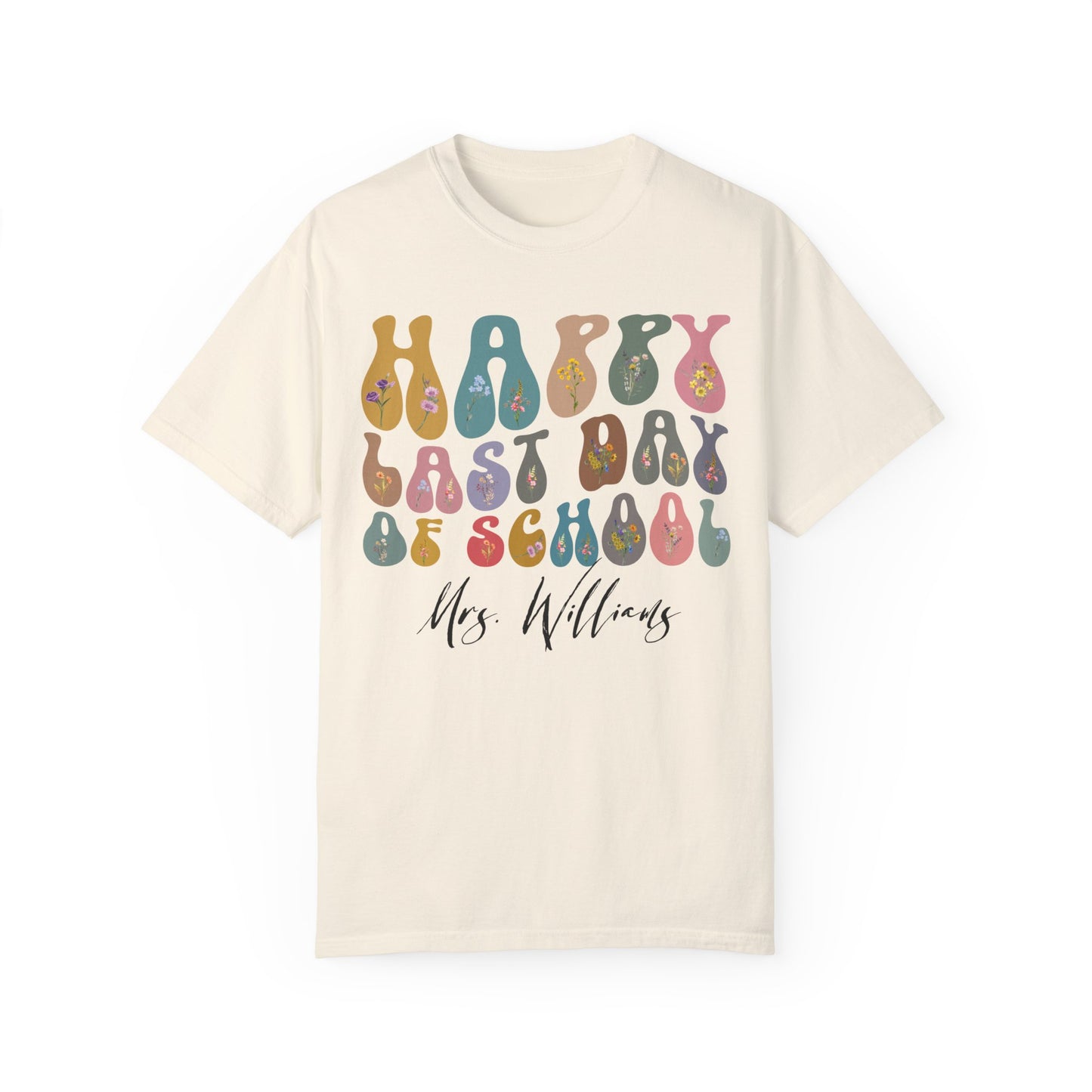 Custom Happy Last Day of School Shirts, End of Year Teacher Gift, Vintage Teacher Shirt, Comfort Colors Kindergarten Graduation, 10 CC1621