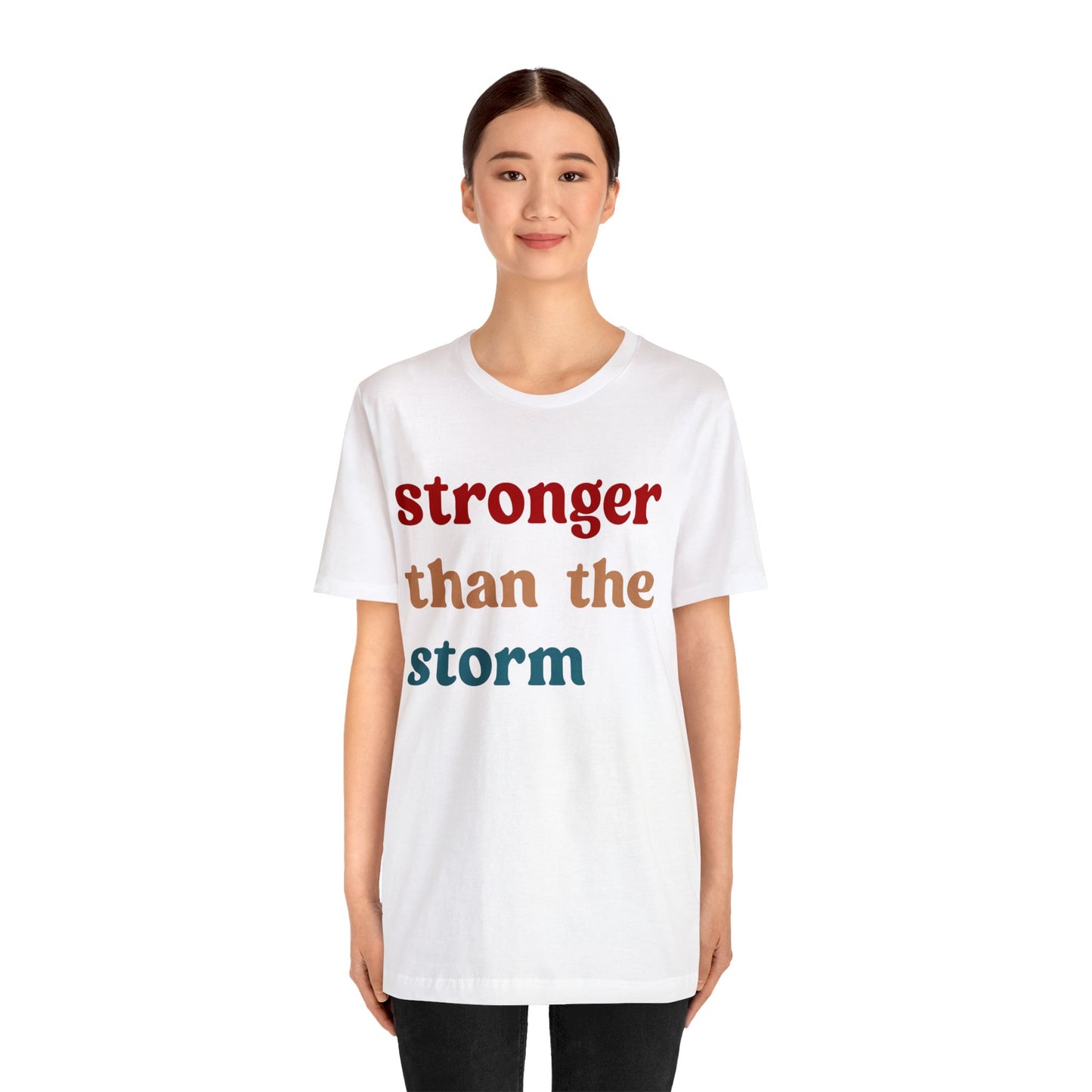 Stronger Than The Storm Shirt, Godly Woman Shirt, Religious Women Shirt, Shirt for Women, Christian Shirt for Mom, Jesus Lover Shirt, T1225