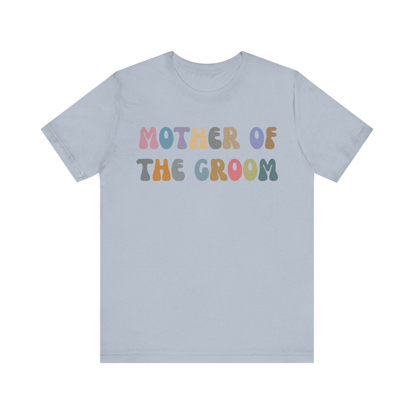 Mother of the Groom Shirt, Cute Wedding Gift from Son, Engagement Gift, Retro Wedding Gift for Mom, Bridal Party Shirt for Mom, T1146