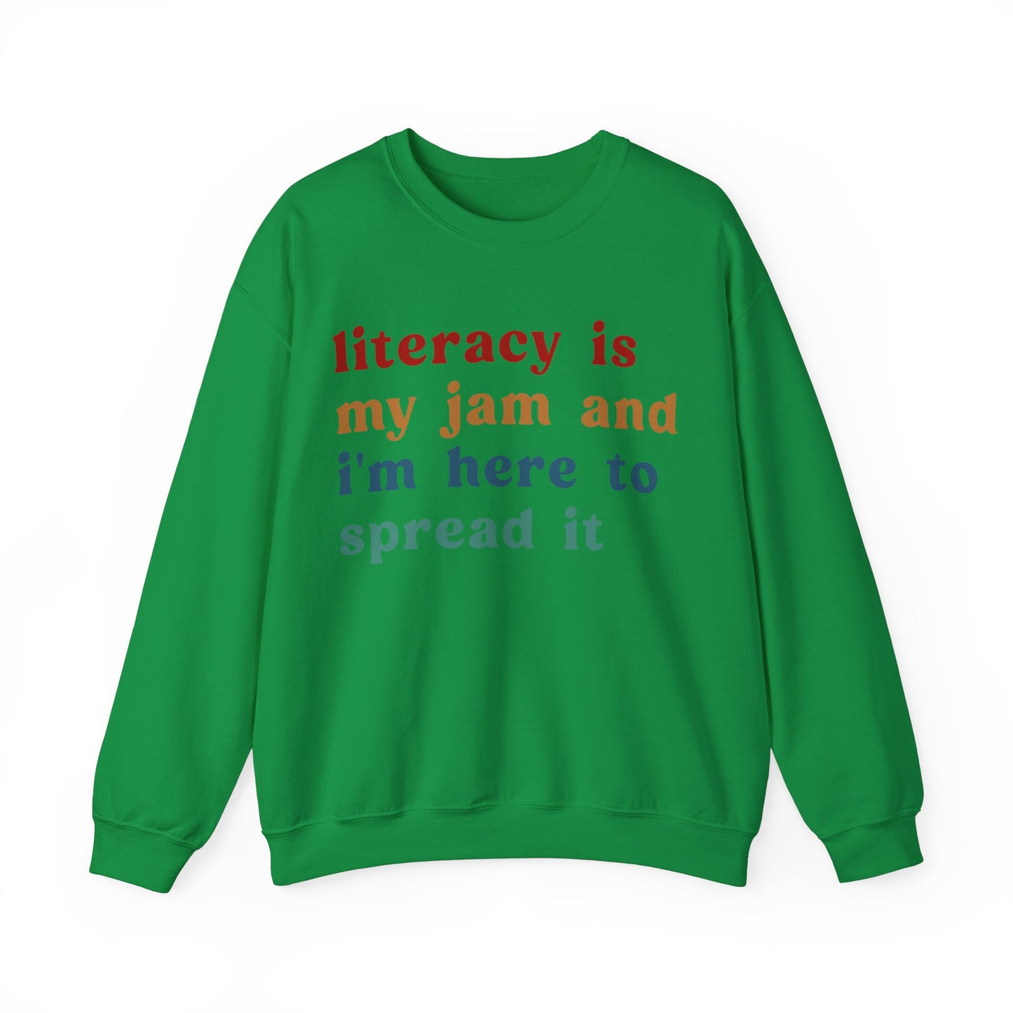 Literacy Is My Jam And I'm Here To Spread It Sweatshirt, English Teacher Sweatshirt, English Coach, Literacy Teacher Sweatshirt, S1181
