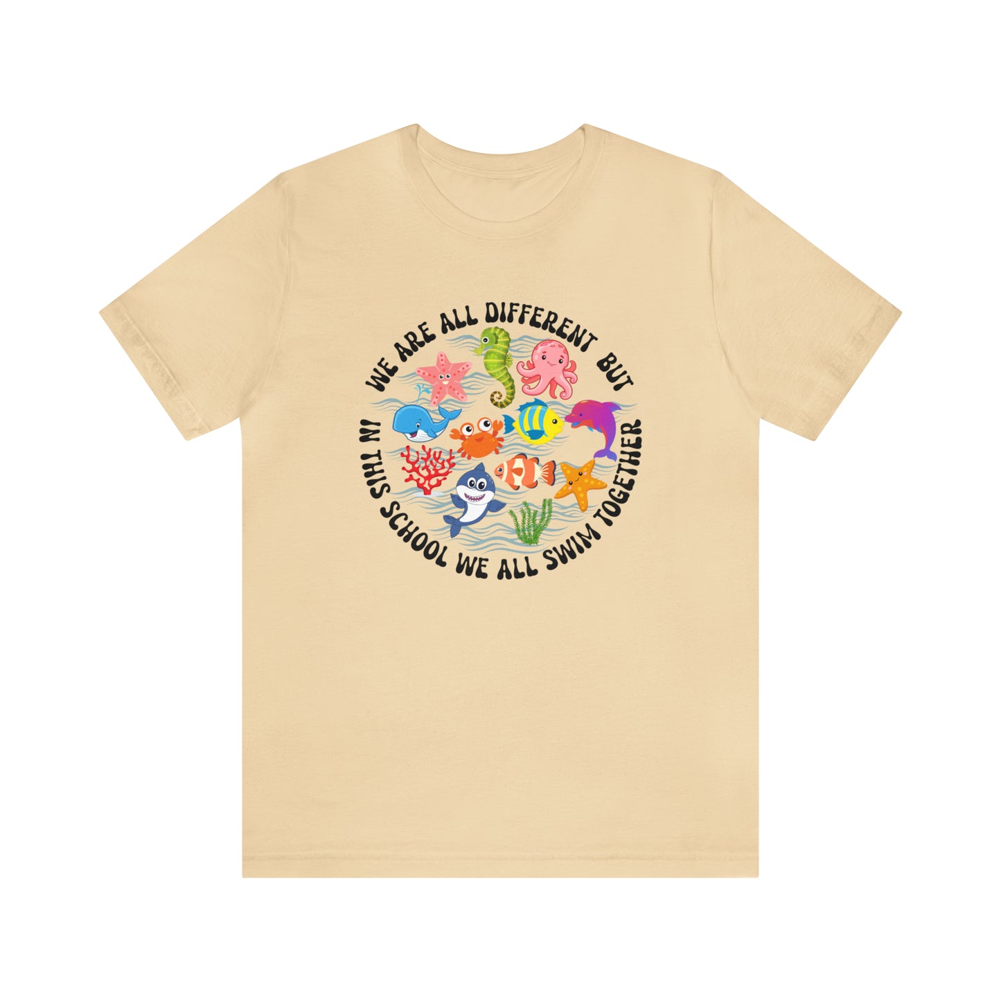 We Are Different But In This School We All Swim Together Shirt, Preschool Teacher Shirt, Daycare Provider Shirt, Motherhood Shirt, T382