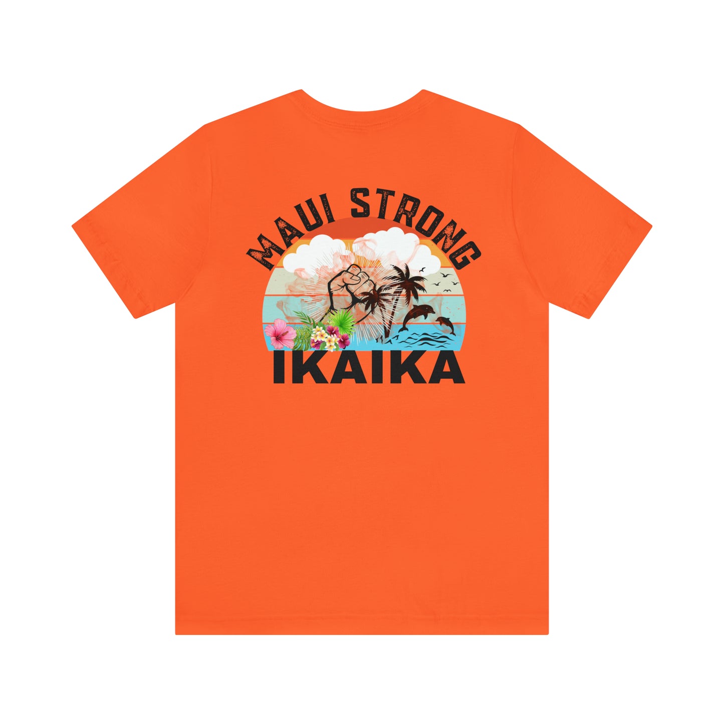 Maui Strong Shirt, All Profits will be Donated, Support for Hawaii Fire Victims, Maui Wildfire Relief, Hawaii Fires, Lahaina Fires, T615