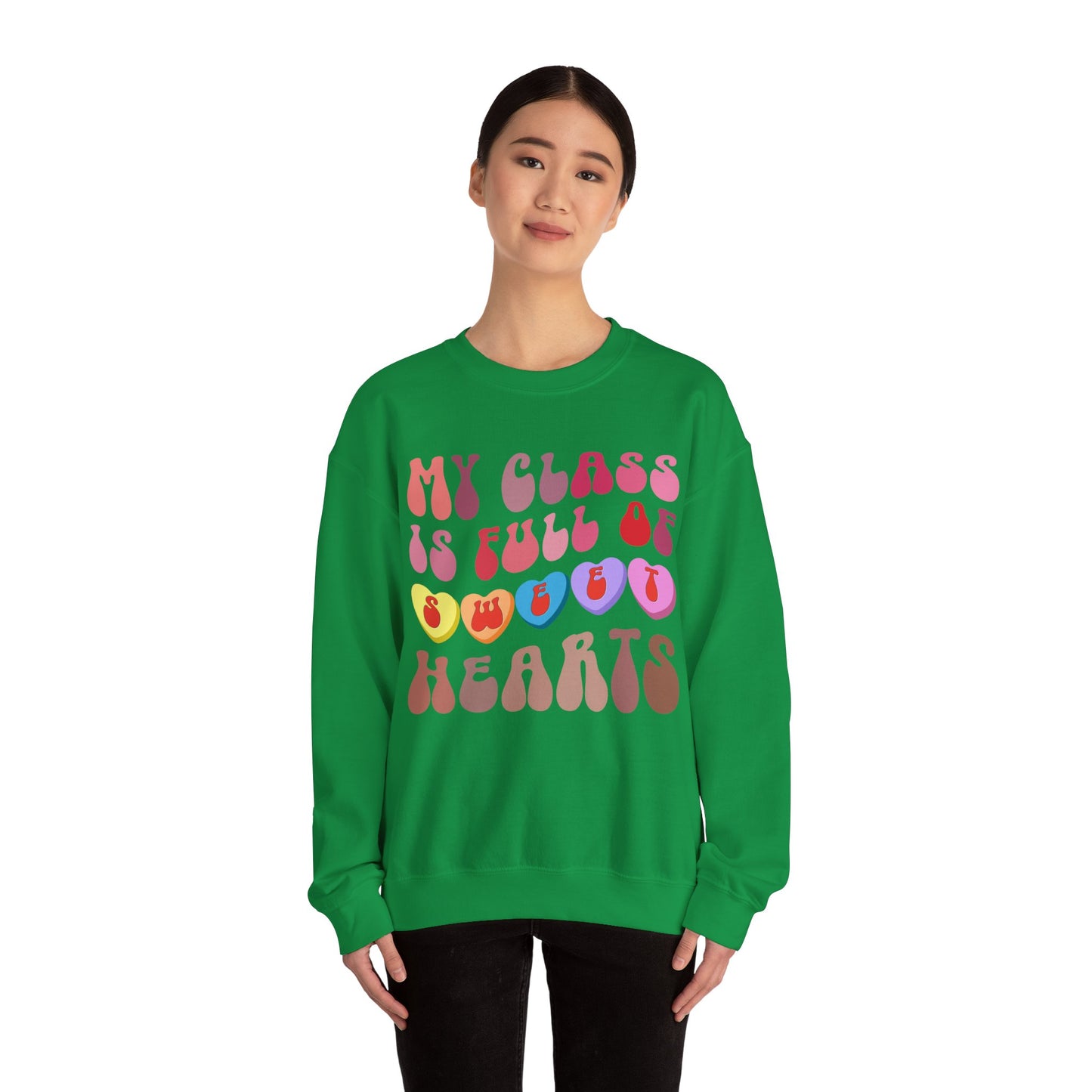 My Class Is Full Of Sweethearts Sweatshirt, Valentines Day Teacher Sweatshirt, Teacher Love Heart Sweatshirt, Teacher Valentines Gift, S1278