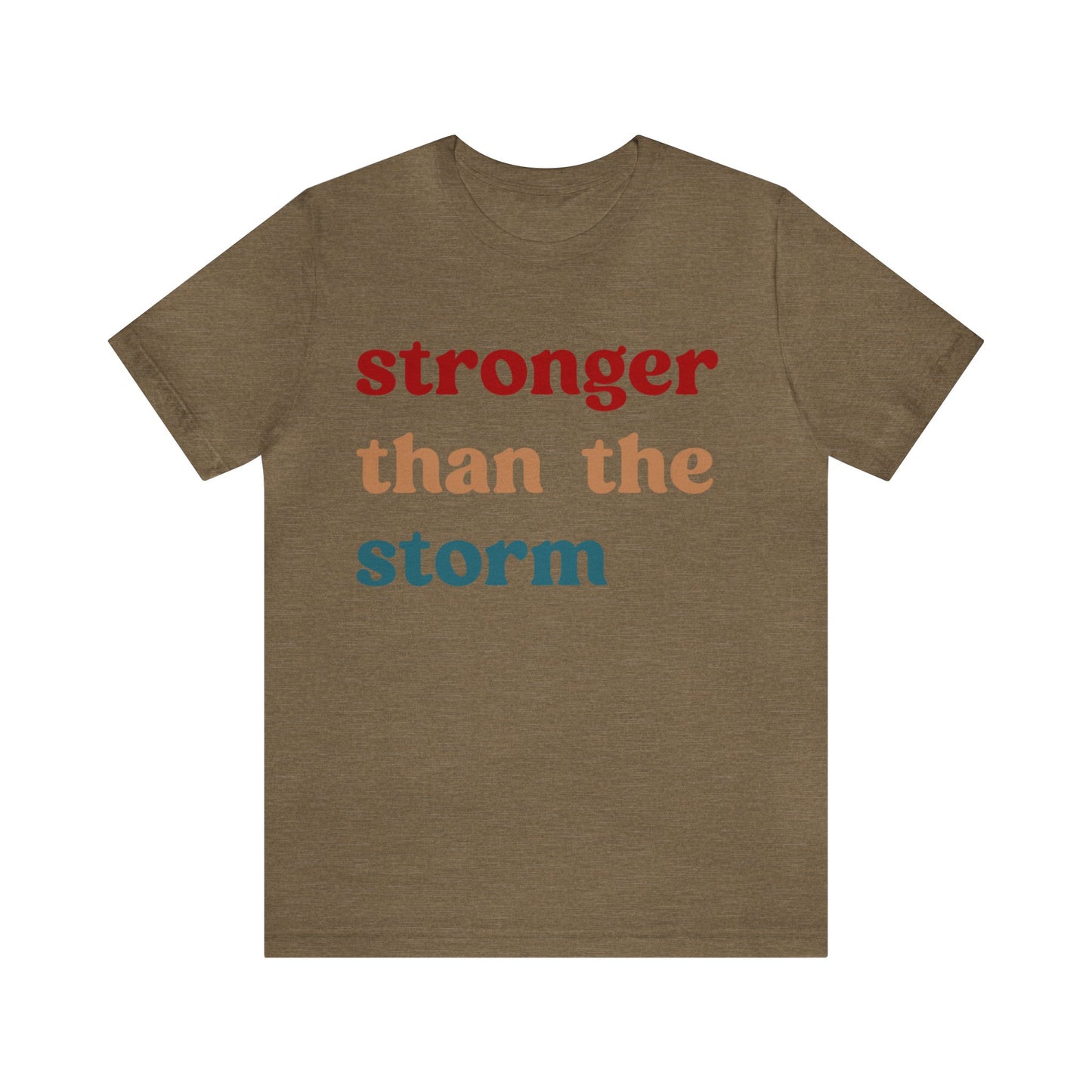 Stronger Than The Storm Shirt, Godly Woman Shirt, Religious Women Shirt, Shirt for Women, Christian Shirt for Mom, Jesus Lover Shirt, T1225