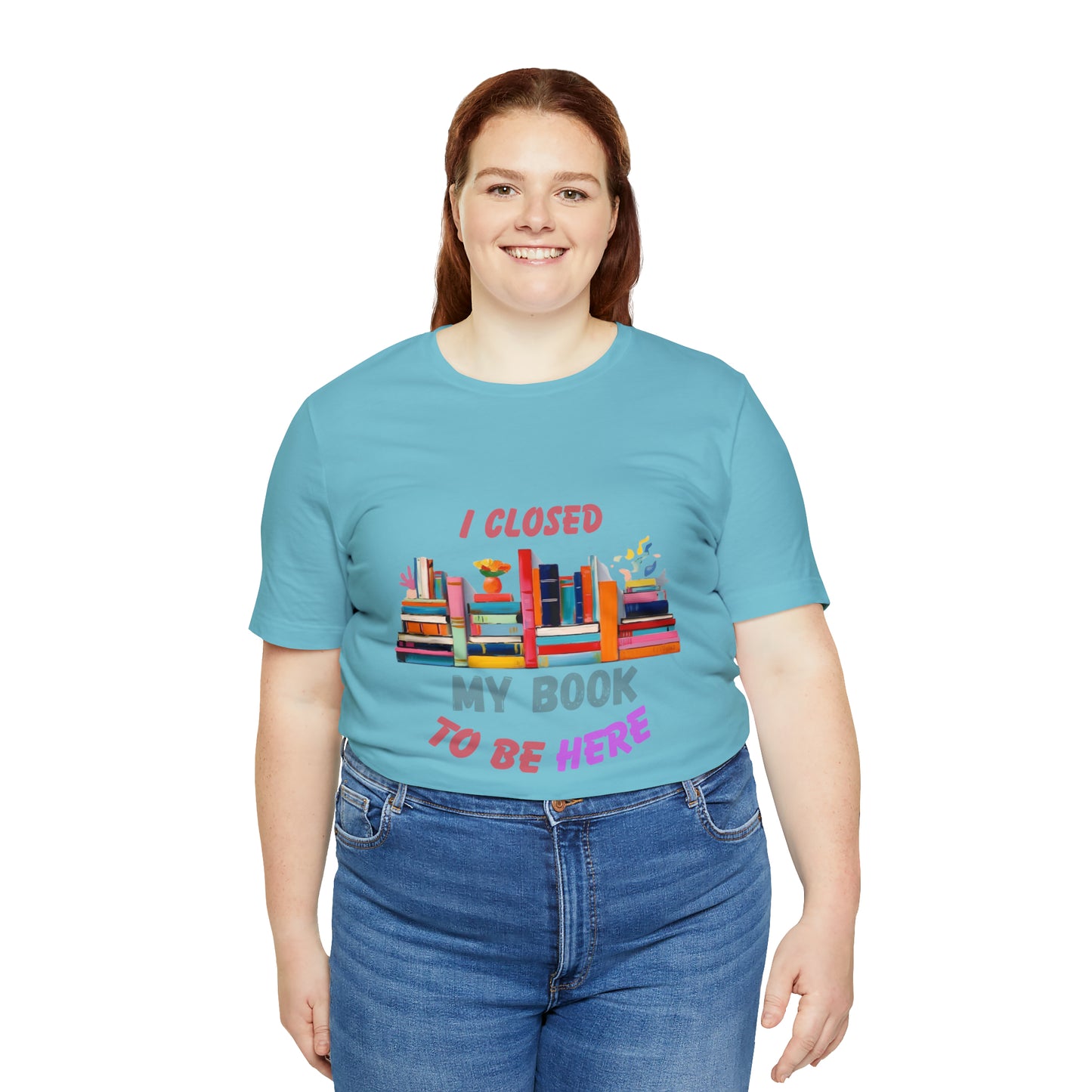 I closed my book to be here shirt, books and coffee shirt, T156