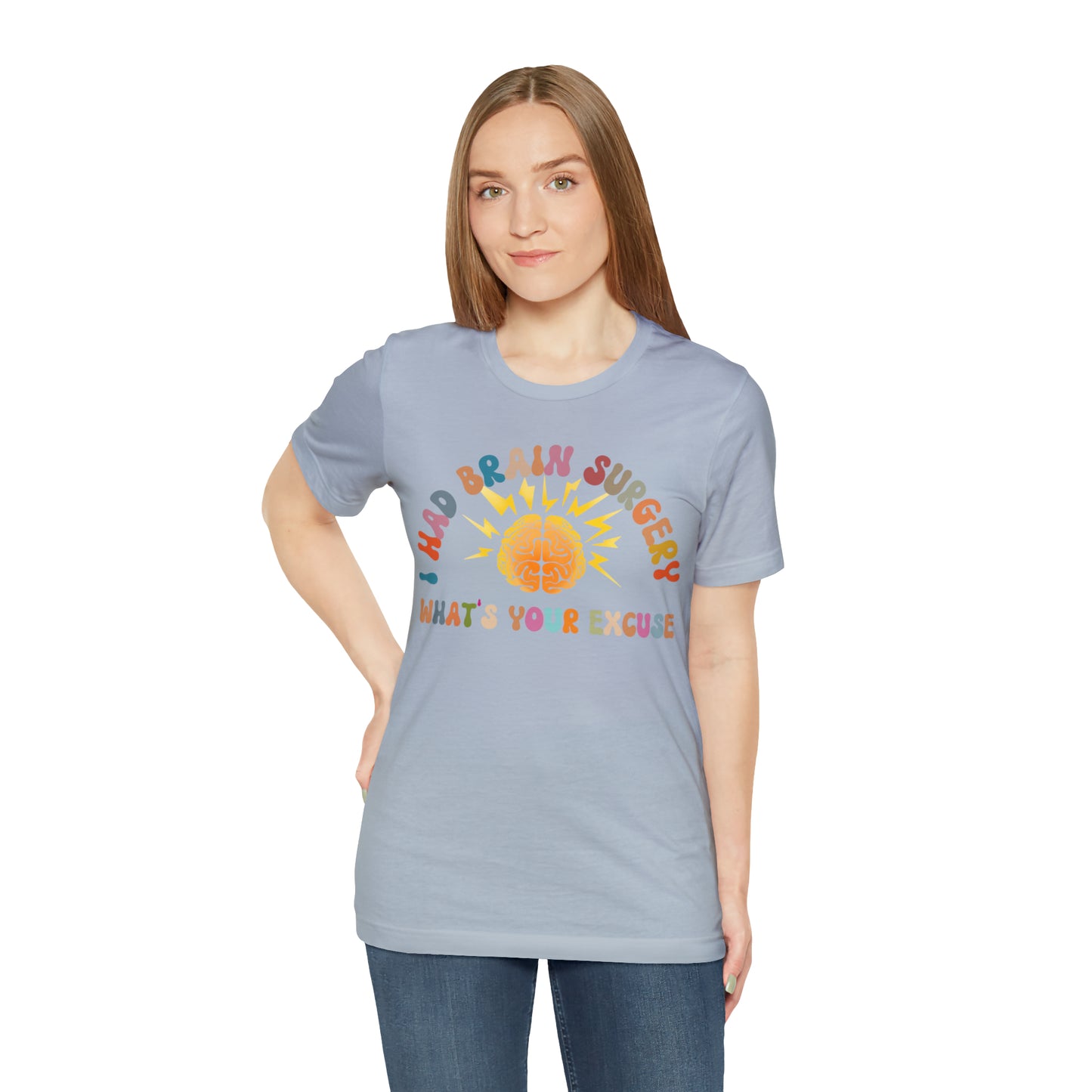 Brain Surgery Shirt, I Had Brain Surgery What's your Excuse, Cancer Awareness Shirt, Brain Cancer Support, T448