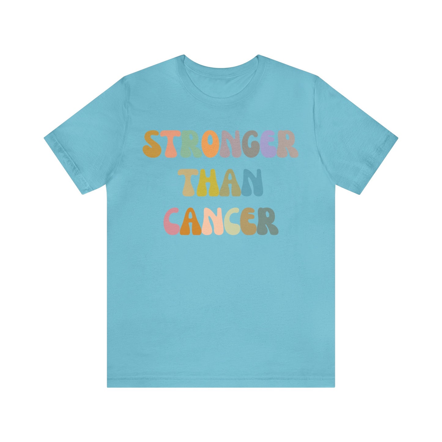 Stronger Than Cancer Shirt, Cancer Warrior Shirt, Cancer Survivor Shirt, Breast Cancer Awareness Shirt, Beat the Cancer Shirt, T1458