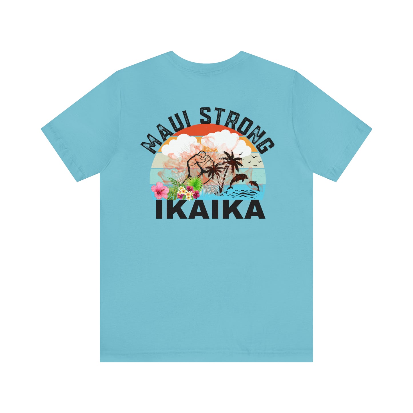 Maui Strong Shirt, All Profits will be Donated, Support for Hawaii Fire Victims, Maui Wildfire Relief, Hawaii Fires, Lahaina Fires, T615