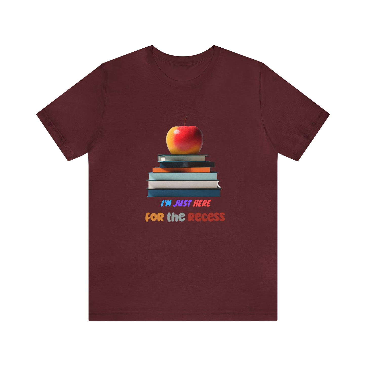 Back to school shirt funny for student, I am just here for the recess, T151