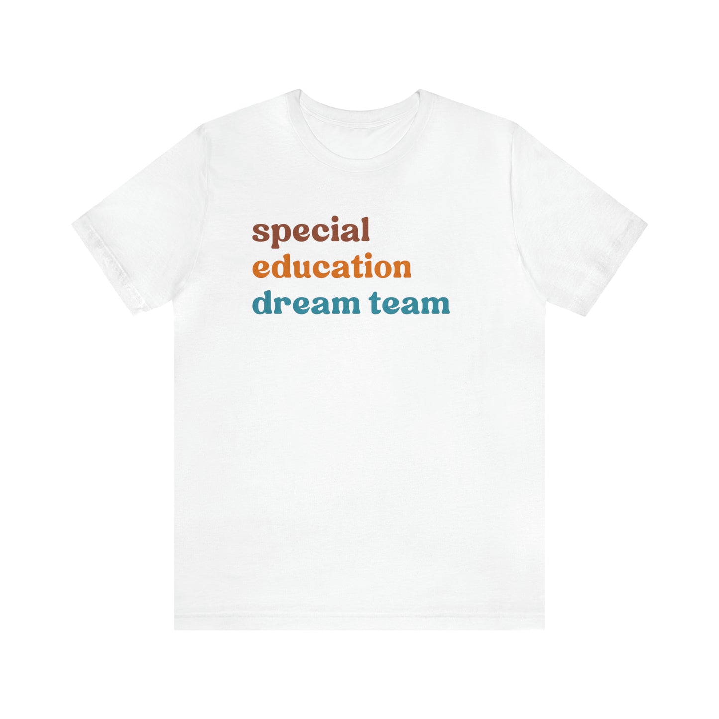 Special Education Dream Team Shirt, Cute SPED Teacher Shirt, Teacher Appreciation Shirt, Best Teacher Shirt, T579