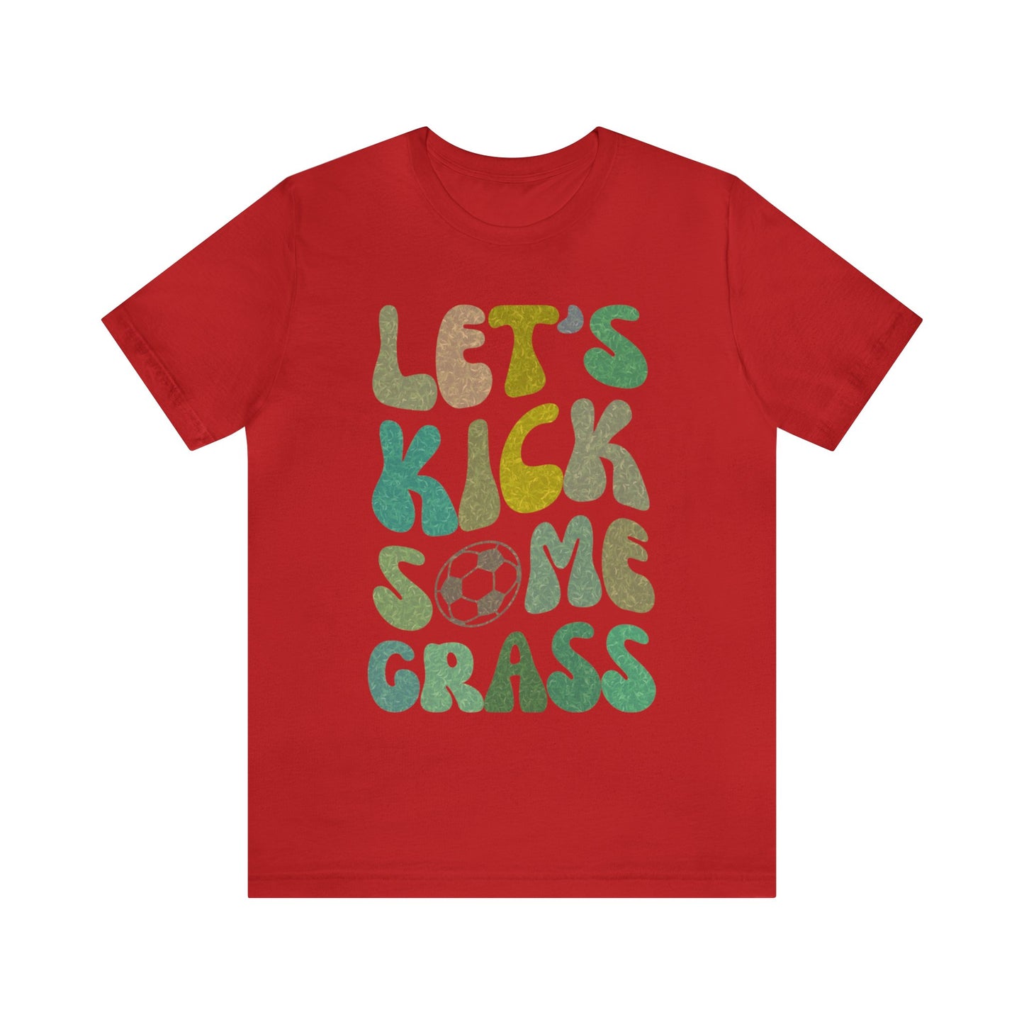 Let's Kick Some Grass Shirt, Sports Women Shirt, Shirt for Soccer Player, Soccer Player Shirt, Soccer Mom Shirt, Game Day Shirt, T1457