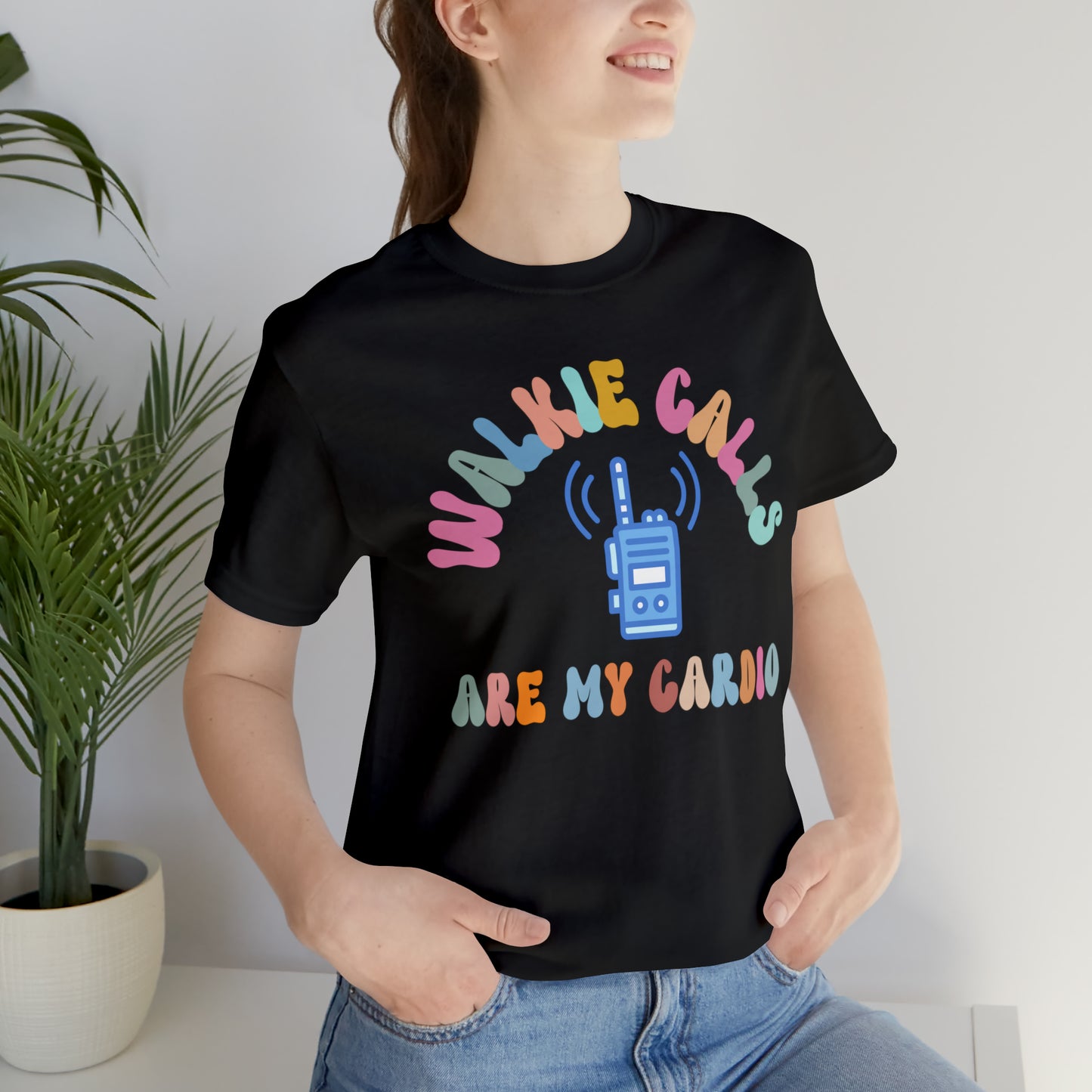 Walkie Calls Are My Cardio Shirt, Special Education Teacher Shirt, School Psychologist Shirt, T243