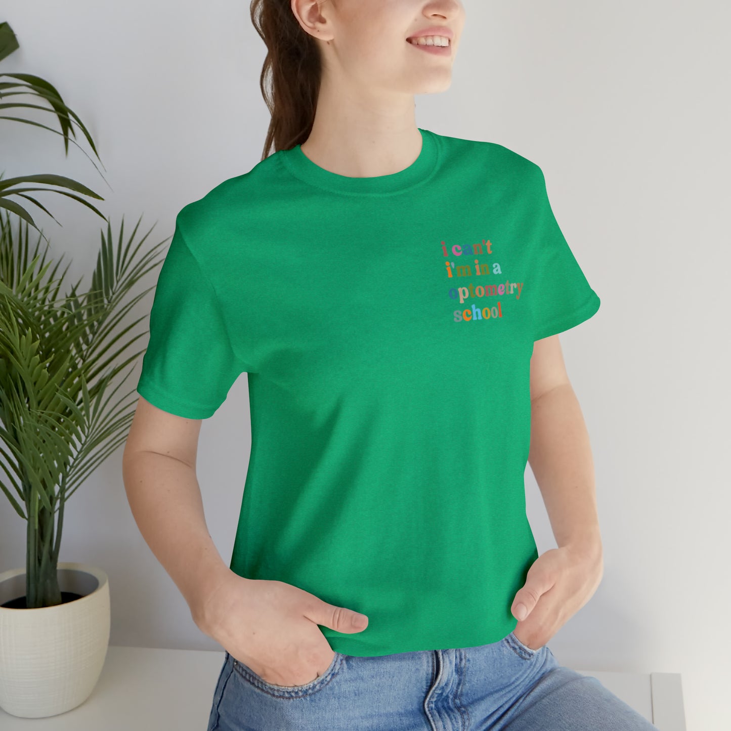 Eyecare Shirt, I Can't I'm In A Optometry School Shirt, Shirt for Optometry, Eyes Specialist Shirt, Eye Care Specialist, T462