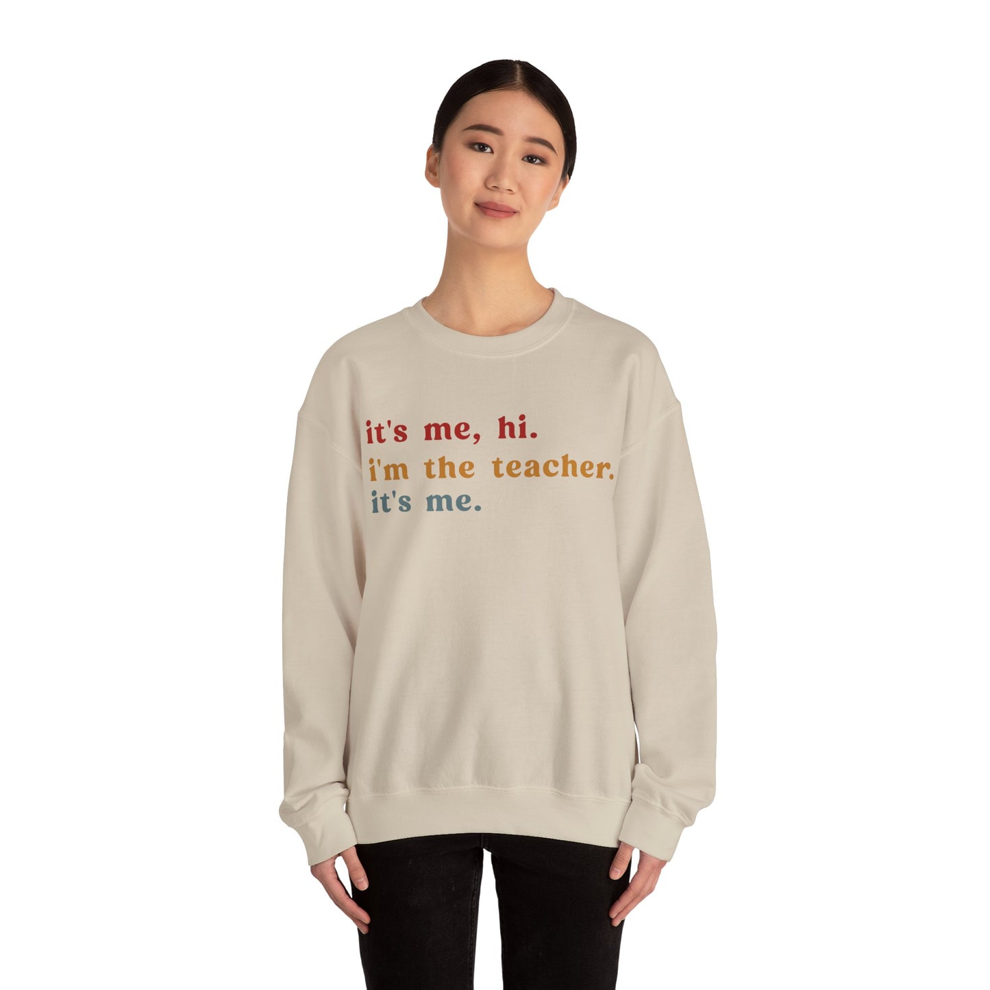 It's Me Hi I'm The Teacher It's Me Sweatshirt, Best Teacher Sweatshirt, Elementary Teacher, Teacher Appreciation Sweatshirt, S1150