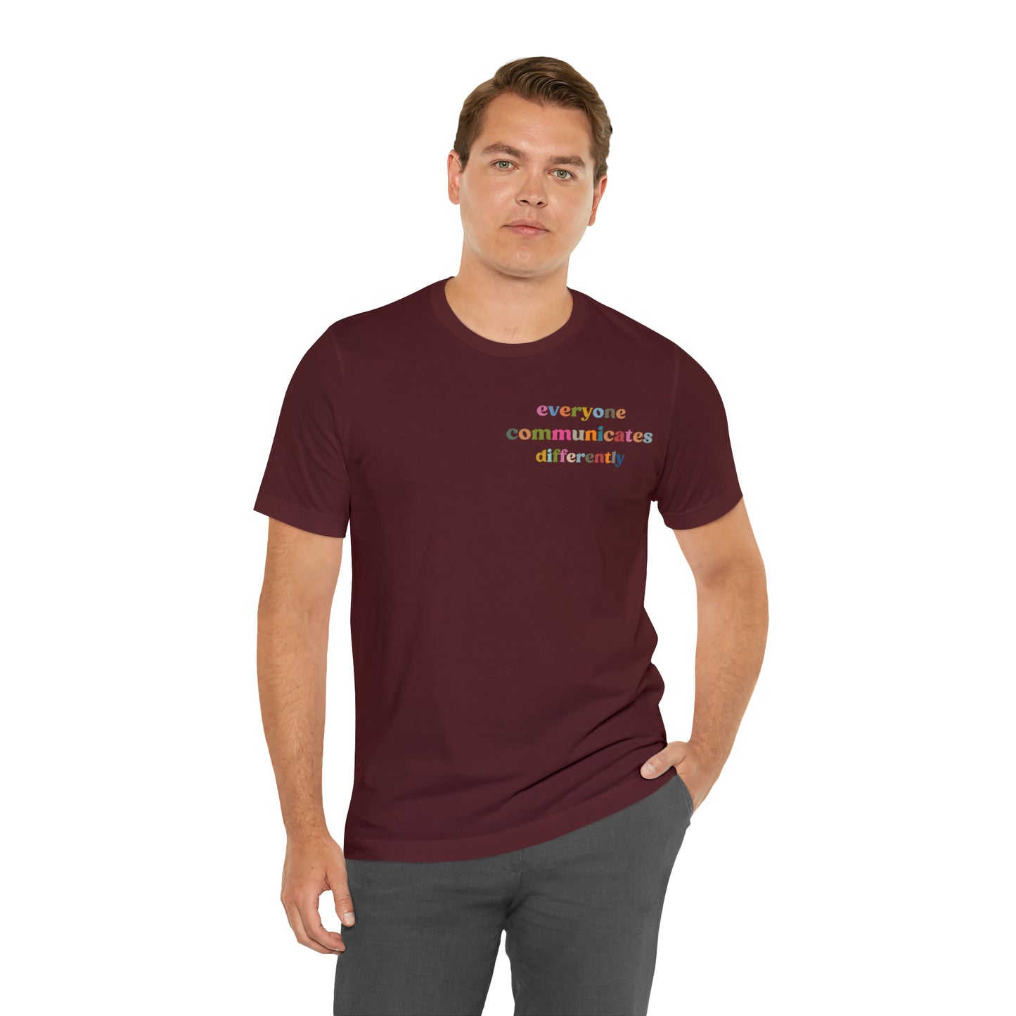 Everyone Communicates Differently Shirt, Special Education Teacher Shirt Inclusive Shirt, Autism Awareness Shirt, ADHD Shirt, T809