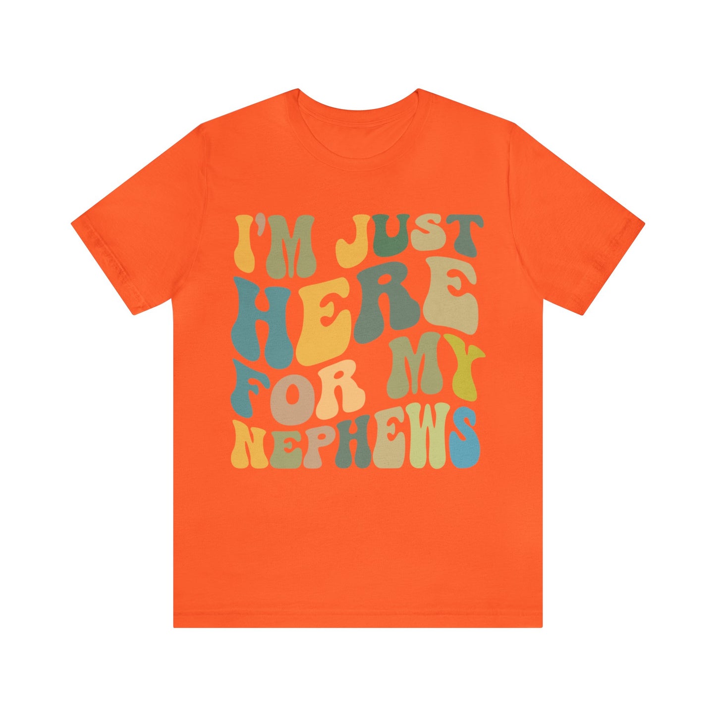 I'm Just Here for My Nephews Shirt, Gift for Cool Aunt, New Auntie Shirt, Best Aunt Shirt, Funny Aunt Shirt, Favorite Aunt Shirt, T1013