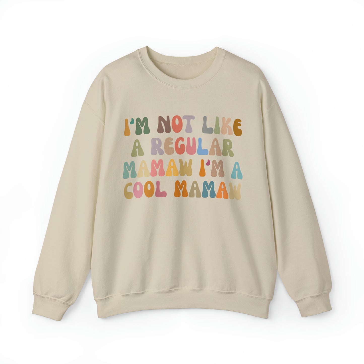 I'm Not Like A Regular Mamaw I'm A Cool Mamaw Sweatshirt, Cool Mamaw Sweatshirt, Funny Mamaw Sweatshirt, Best Mamaw Sweatshirt, S1002