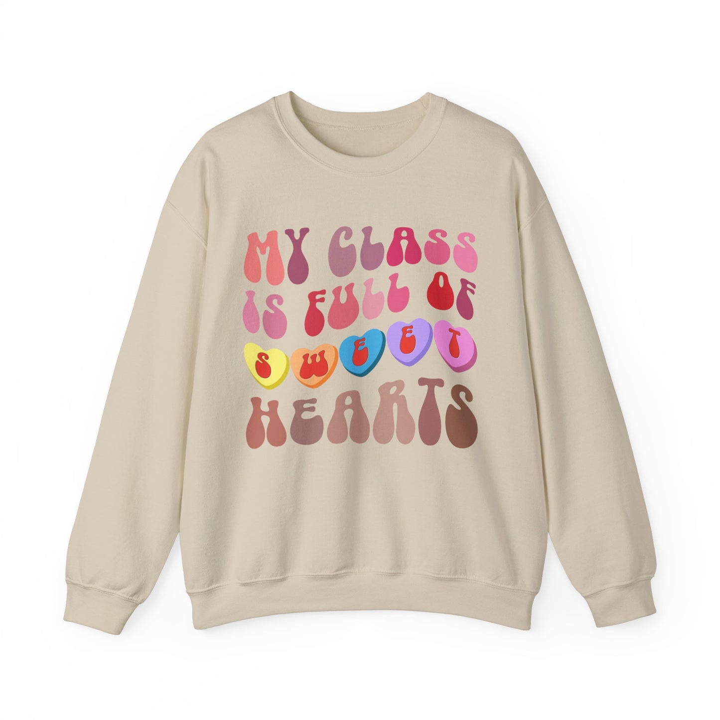 My Class Is Full Of Sweethearts Sweatshirt, Valentines Day Teacher Sweatshirt, Teacher Love Heart Sweatshirt, Teacher Valentines Gift, S1278