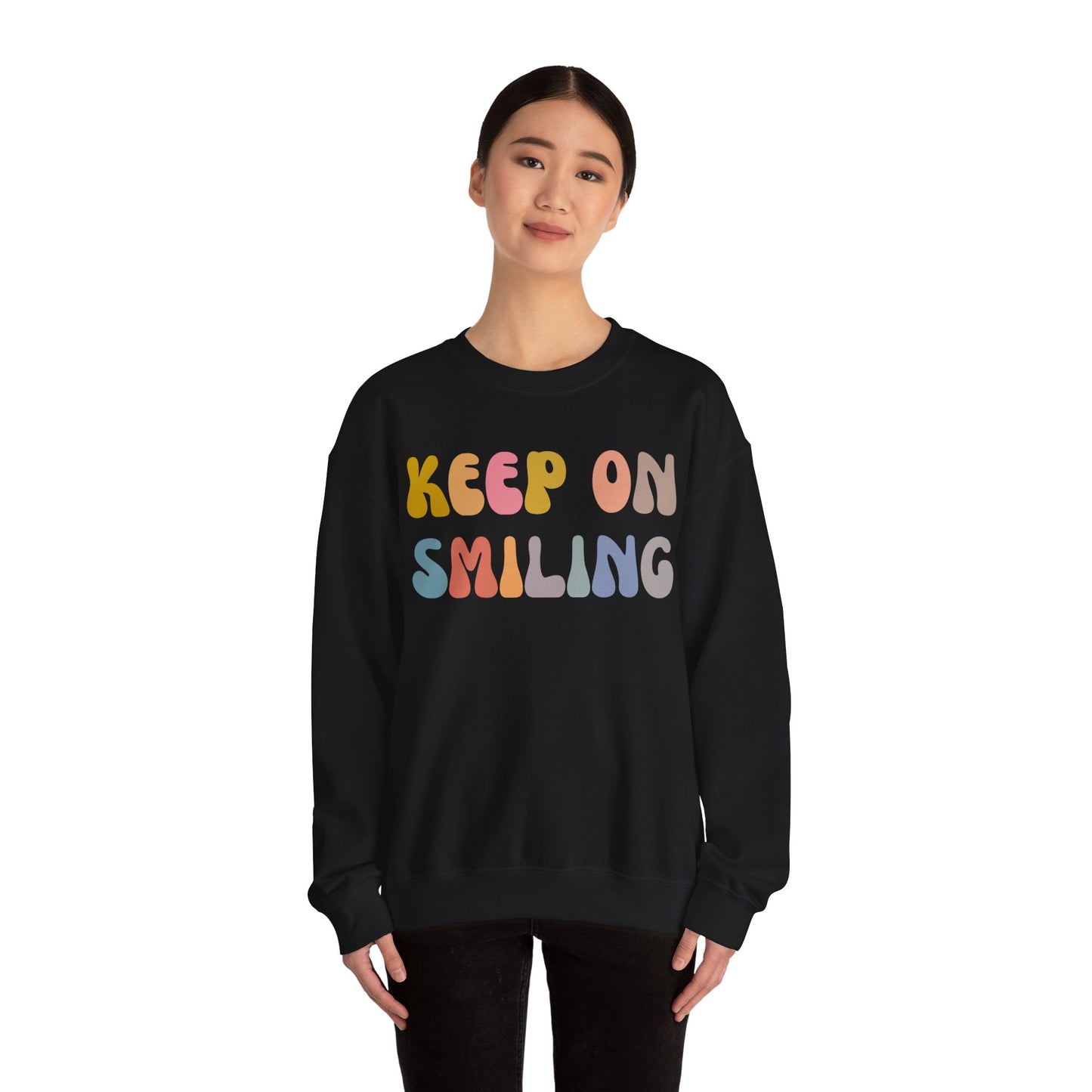 Keep On Smiling Sweatshirt, Encouragement Sweatshirt, Christian Mom Sweatshirt, Positivity Sweatshirt, Be Kind Sweatshirt, S1290