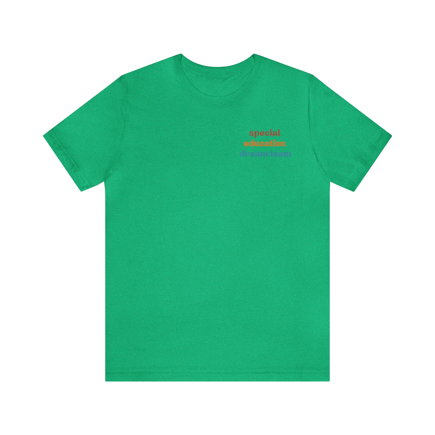Special Education Dream Team Shirt, Cute SPED Teacher Shirt, Teacher Appreciation Shirt, Best Teacher Shirt, T580