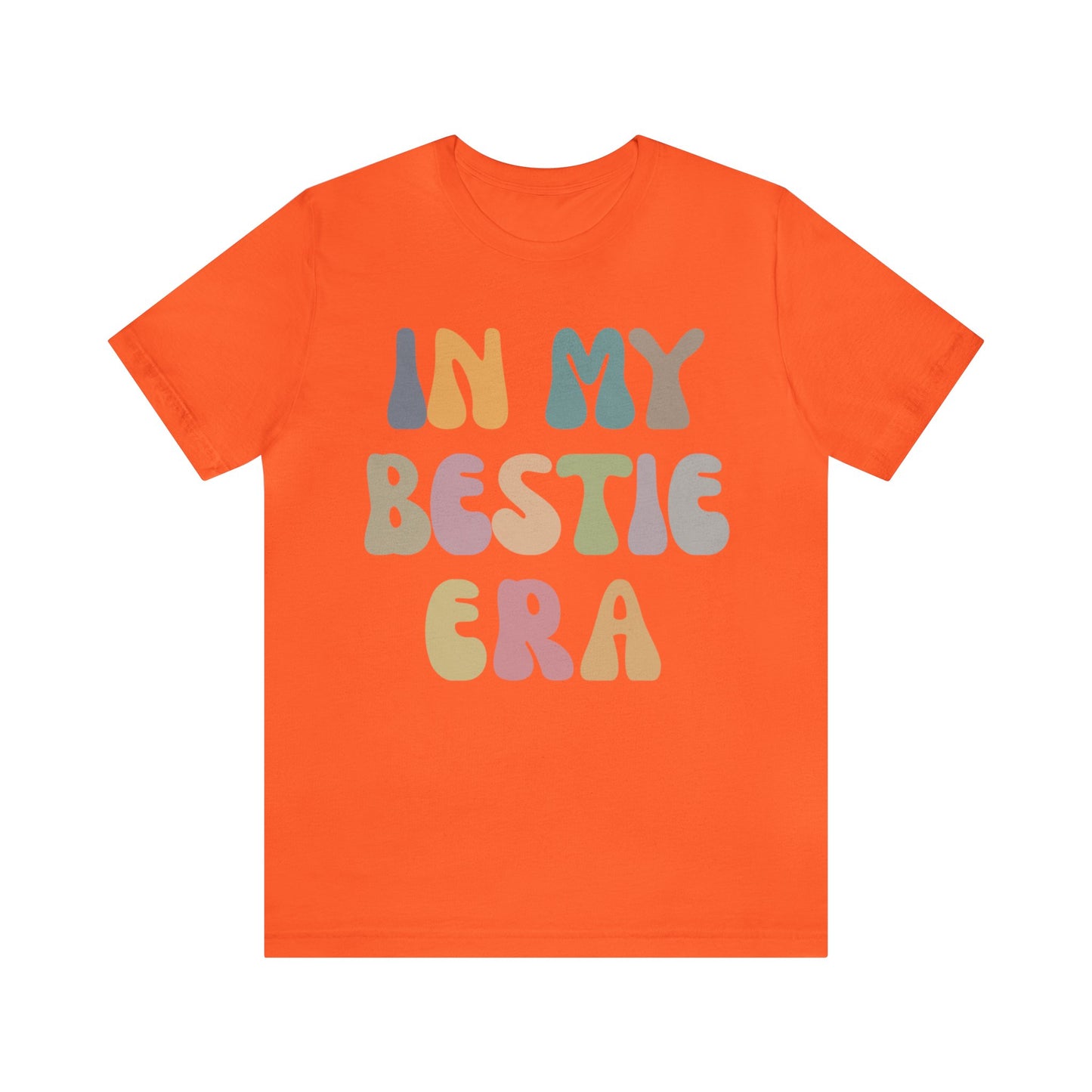 In My Bestie Era Shirt, Gift for Best Friend, BFF Shirt for Women, Friendship Gift, Best Friends Forever Shirt, Matching Bestie Shirt, T1426