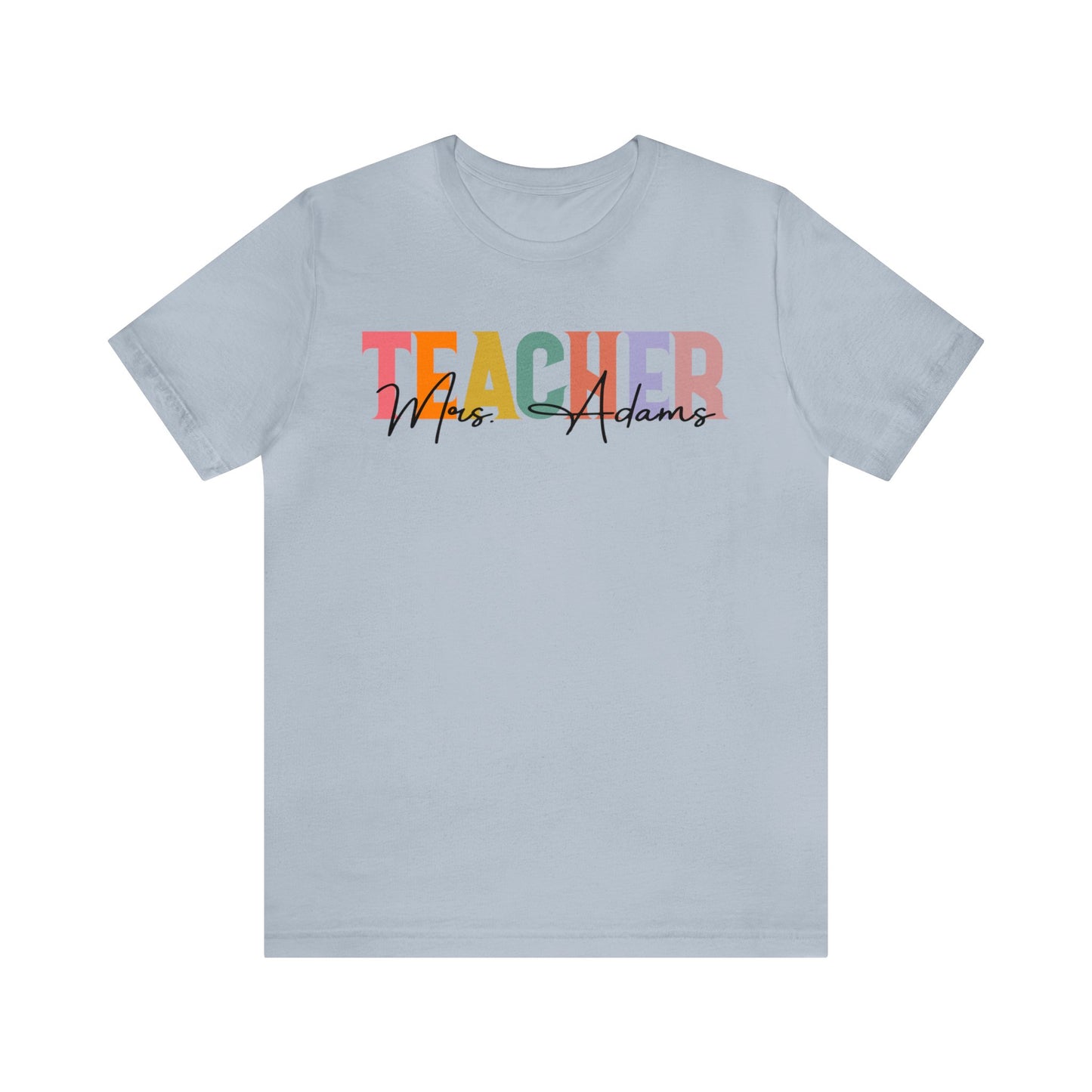 Personalized Teacher Name Shirt, Best Teacher Shirt, Teacher Appreciation Shirt, Teacher's Day Gift, Custom Teacher Shirt, T1493