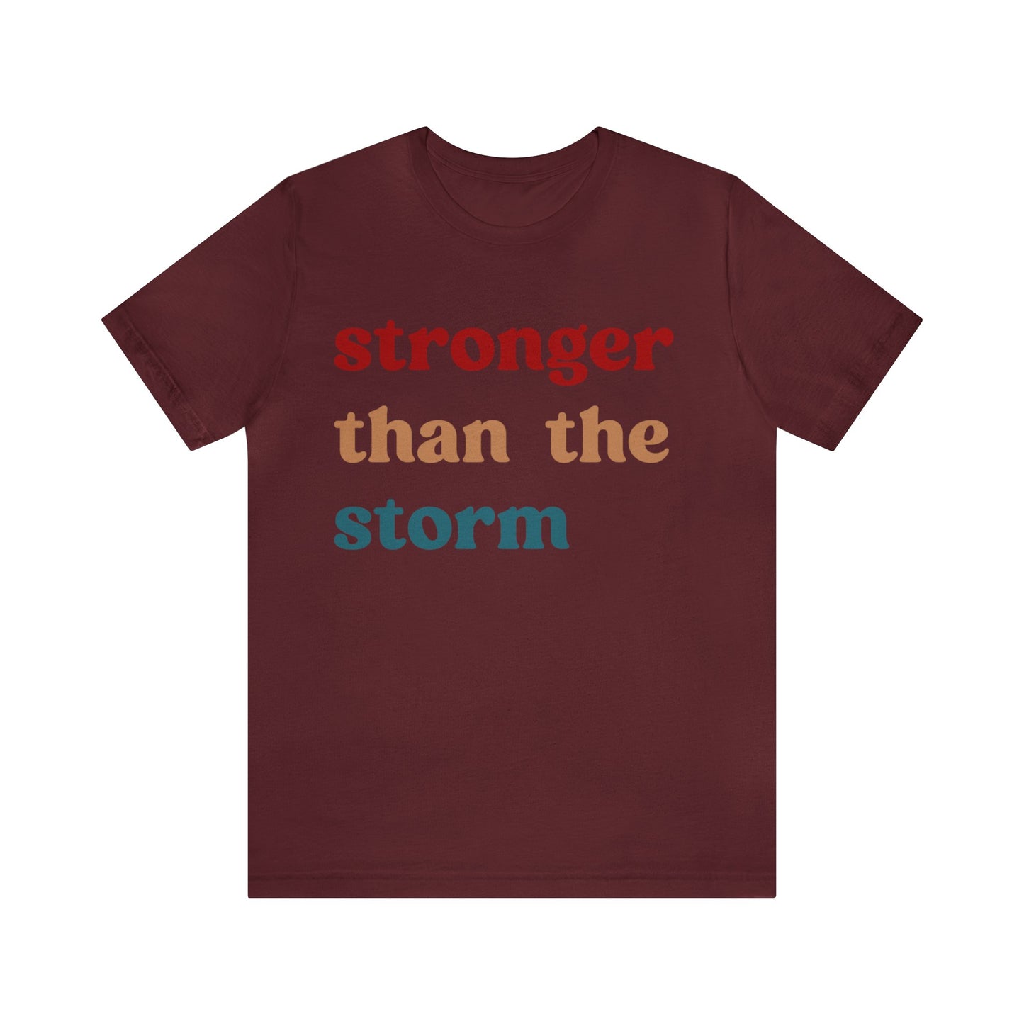Stronger Than The Storm Shirt, Godly Woman Shirt, Religious Women Shirt, Shirt for Women, Christian Shirt for Mom, Jesus Lover Shirt, T1225