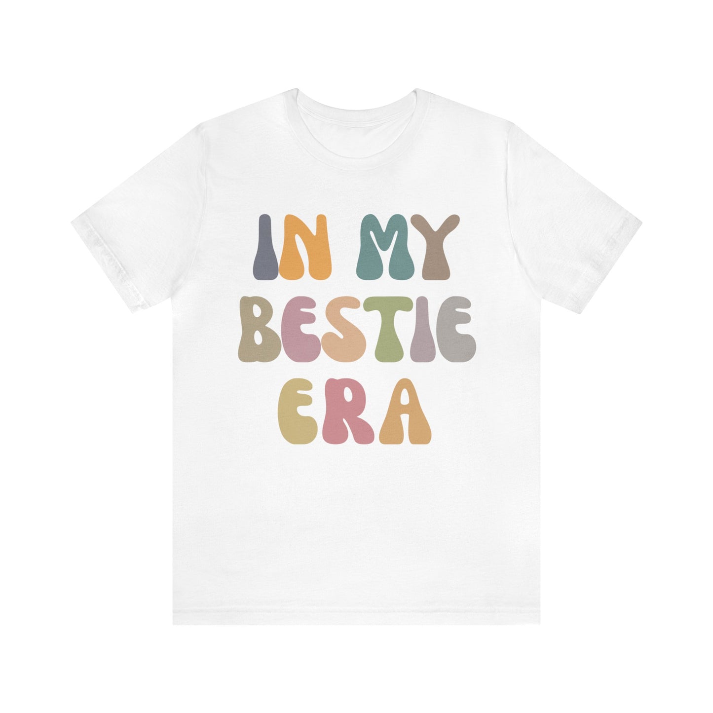 In My Bestie Era Shirt, Gift for Best Friend, BFF Shirt for Women, Friendship Gift, Best Friends Forever Shirt, Matching Bestie Shirt, T1426