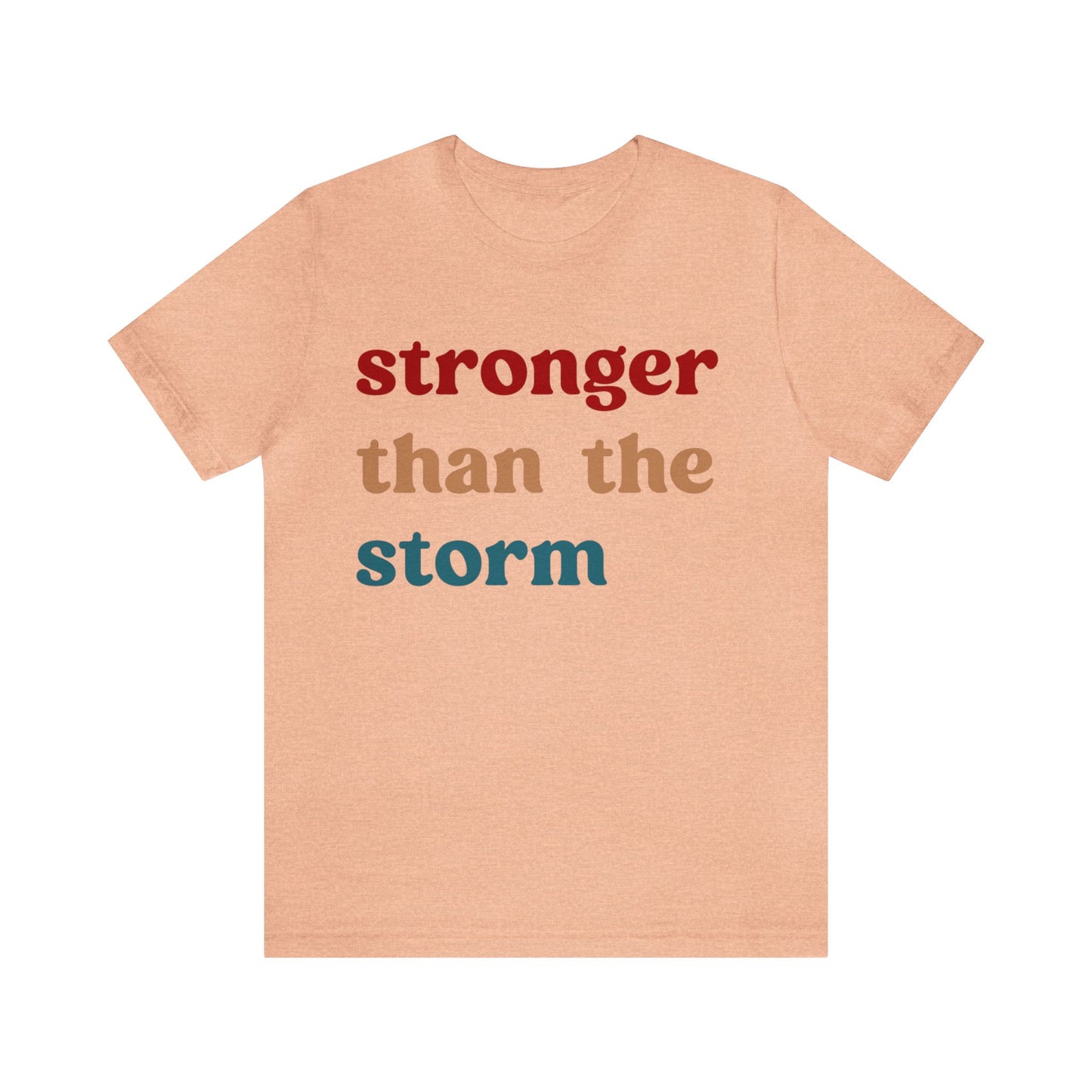 Stronger Than The Storm Shirt, Godly Woman Shirt, Religious Women Shirt, Shirt for Women, Christian Shirt for Mom, Jesus Lover Shirt, T1225