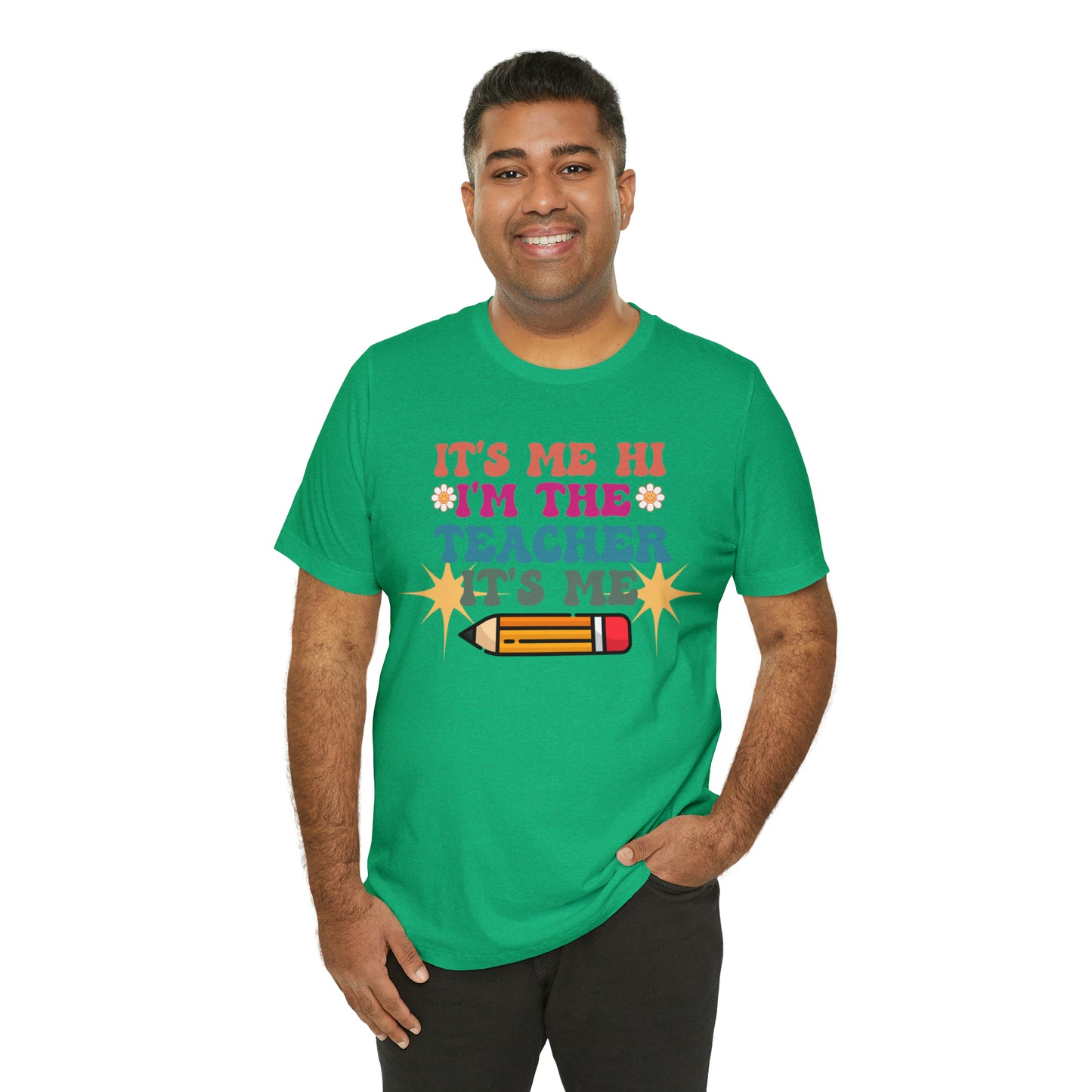 Its Me Hi Im the Teacher Its Me T-Shirt, Funny Trending Teacher Shirt, Teacher Gift Shirts For Teachers Funny Sayings Shirt, T540