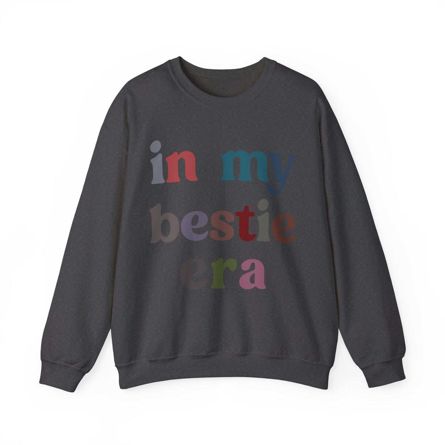 In My Bestie Era Sweatshirt, BFF Shirt for Women, Friendship Gift, Best Friends Forever Sweatshirt, Matching Bestie Sweatshirt, S1427
