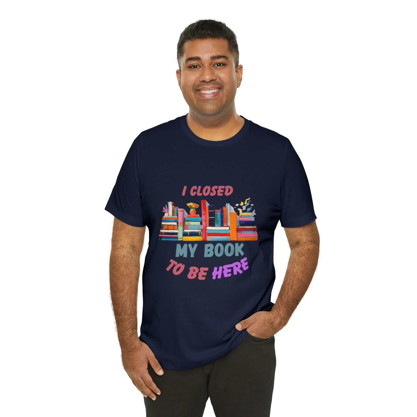 I closed my book to be here shirt, books and coffee shirt, T156