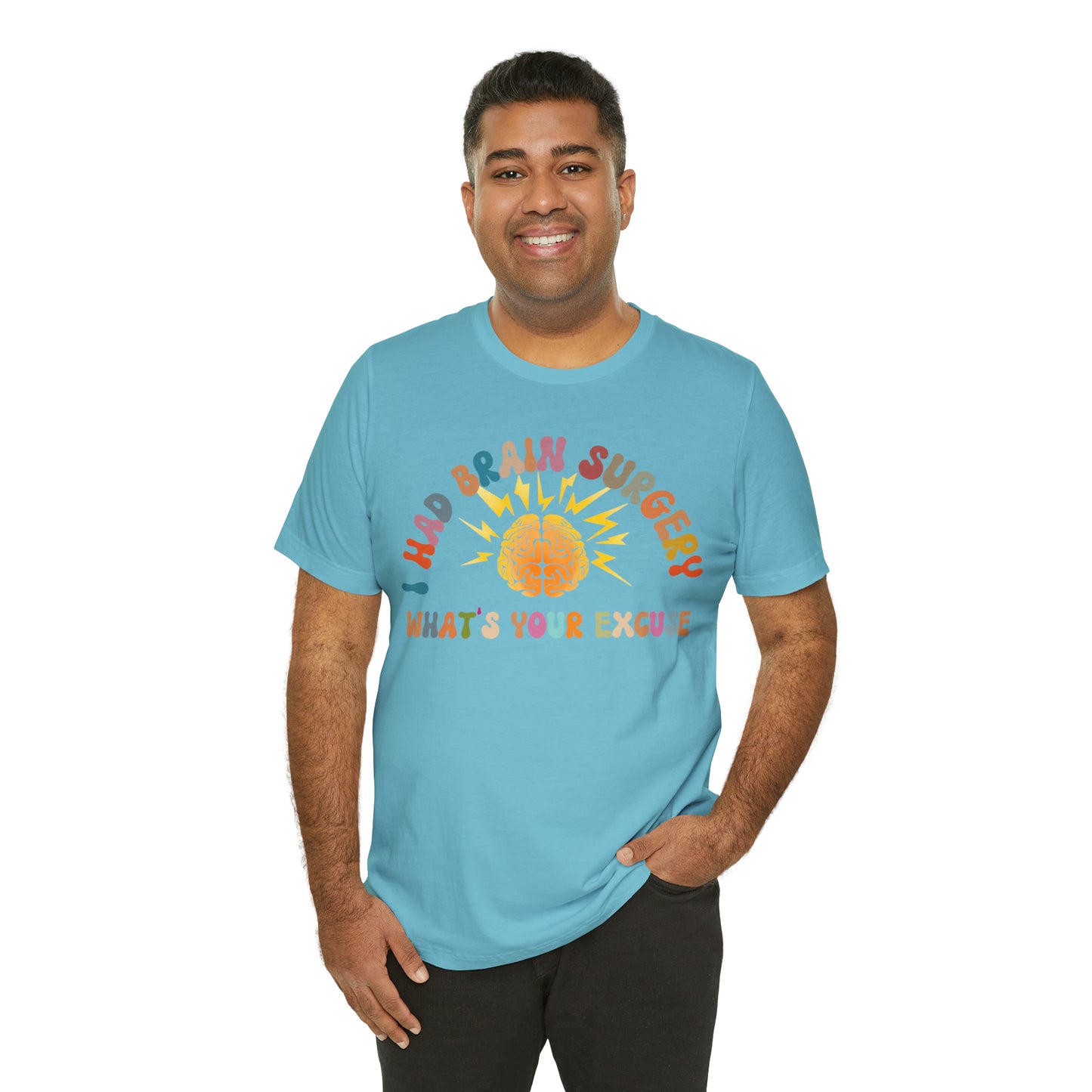 Brain Surgery Shirt, I Had Brain Surgery What's your Excuse, Cancer Awareness Shirt, Brain Cancer Support, T448