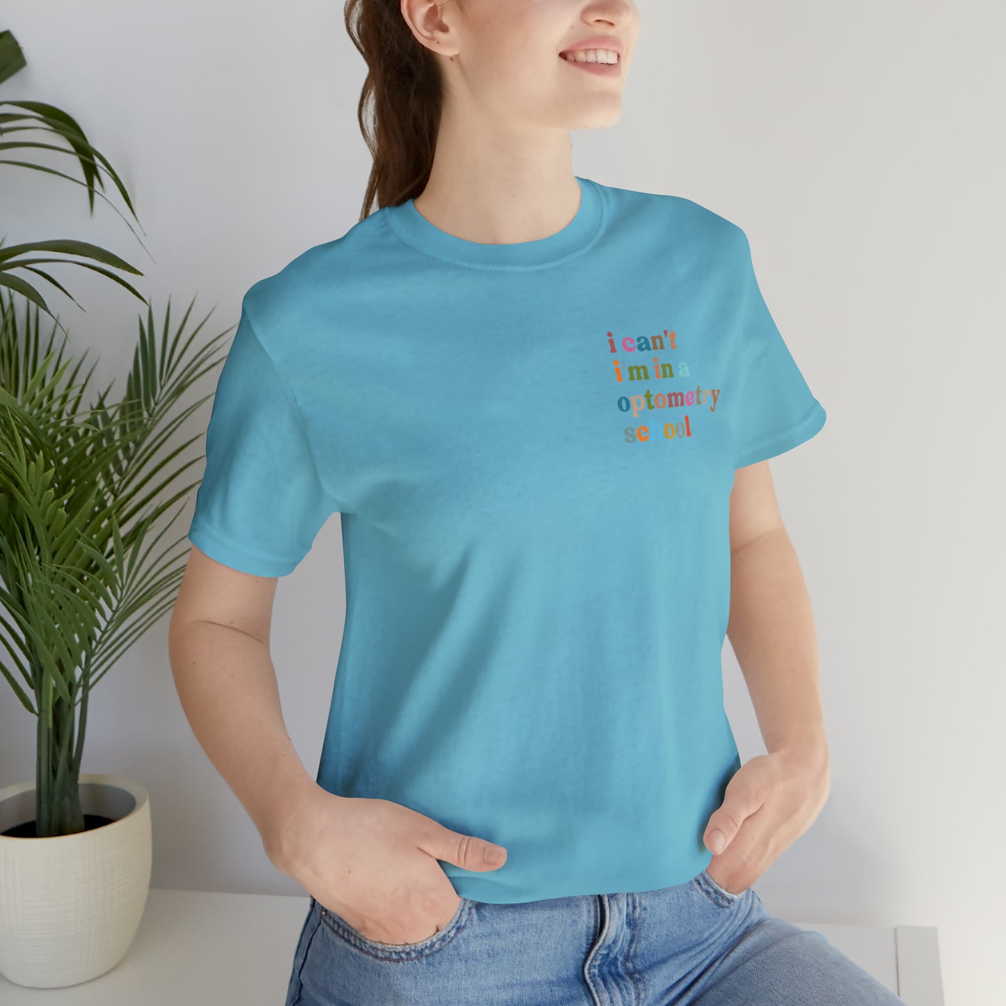 Eyecare Shirt, I Can't I'm In A Optometry School Shirt, Shirt for Optometry, Eyes Specialist Shirt, Eye Care Specialist, T462