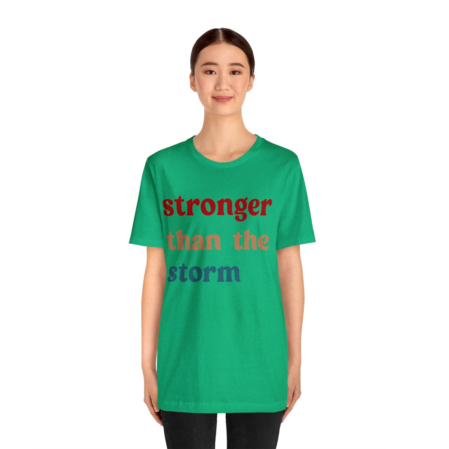 Stronger Than The Storm Shirt, Godly Woman Shirt, Religious Women Shirt, Shirt for Women, Christian Shirt for Mom, Jesus Lover Shirt, T1225